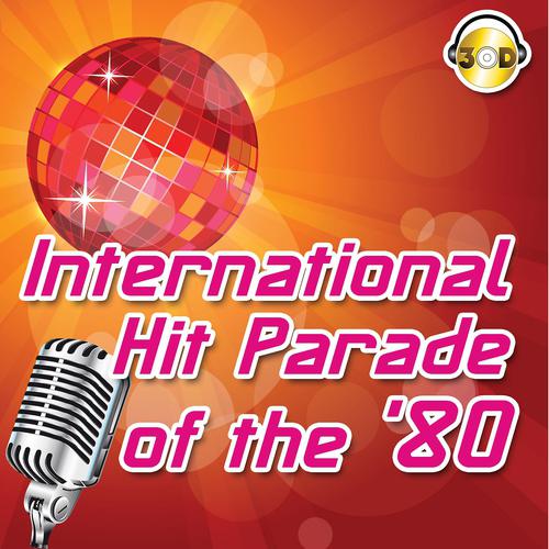 Постер альбома International Hit Parade of the '80
