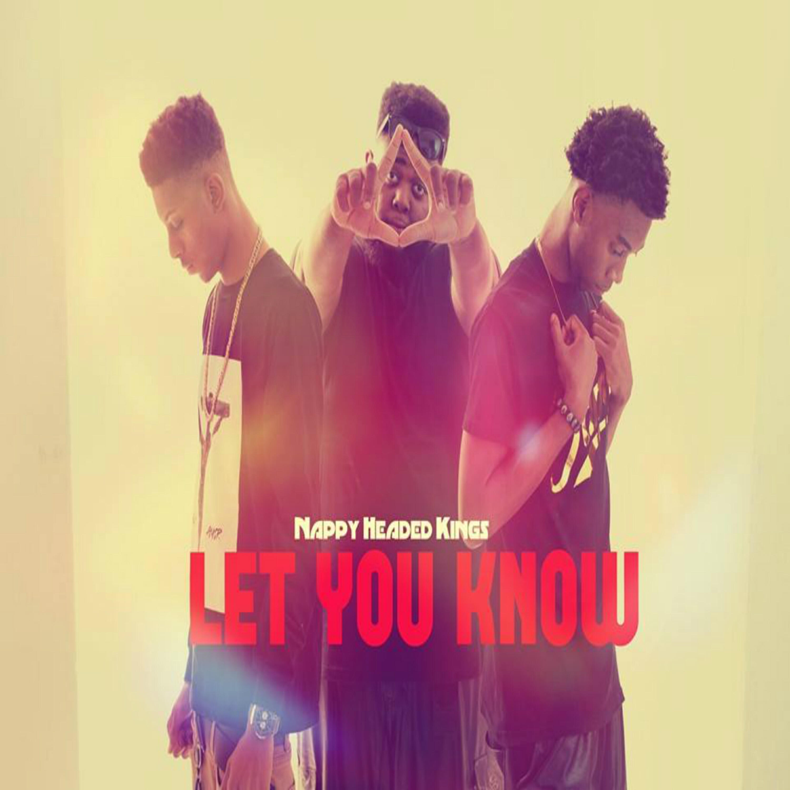 Nappy Head Kings - Let You Know