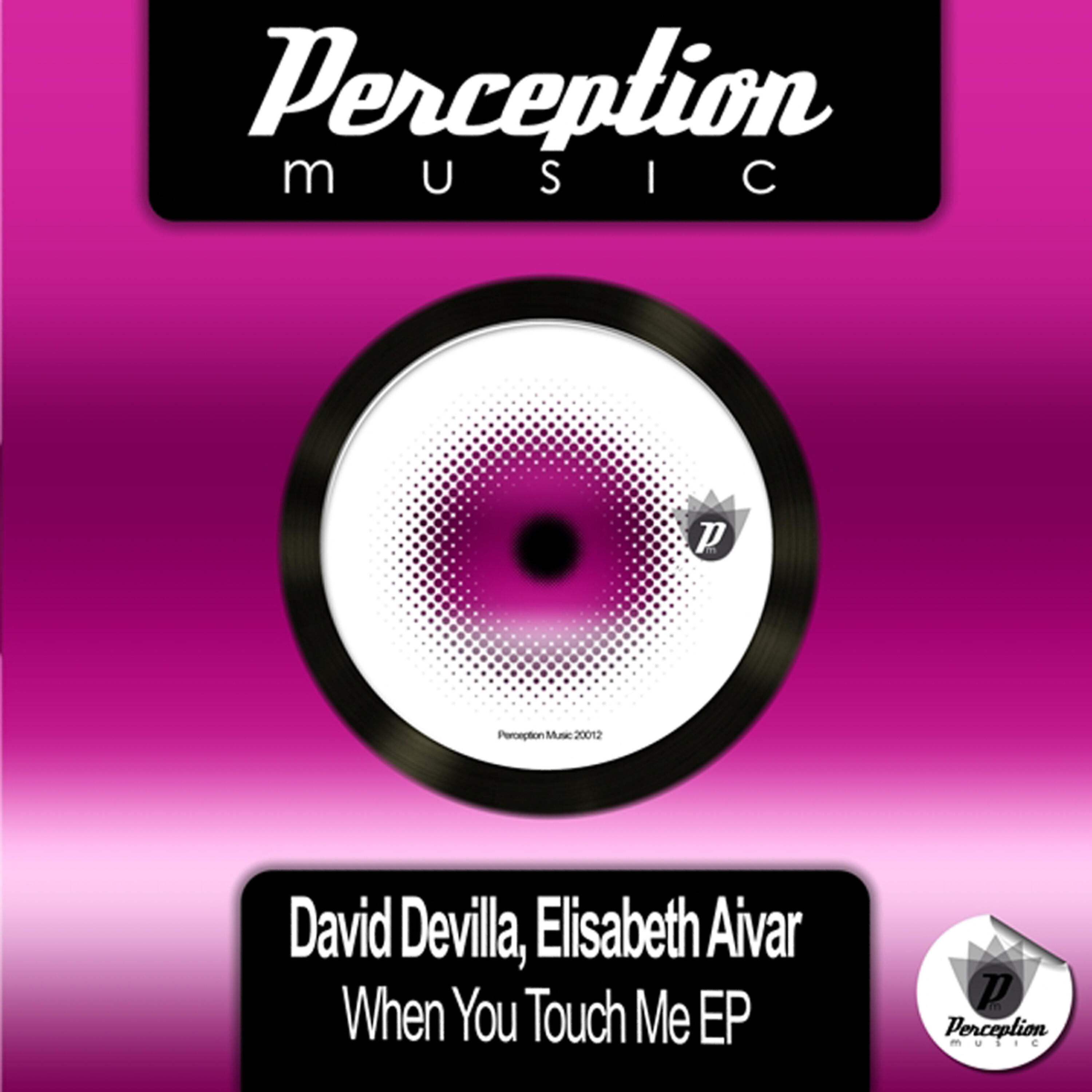 David Devilla - When You Touch Me