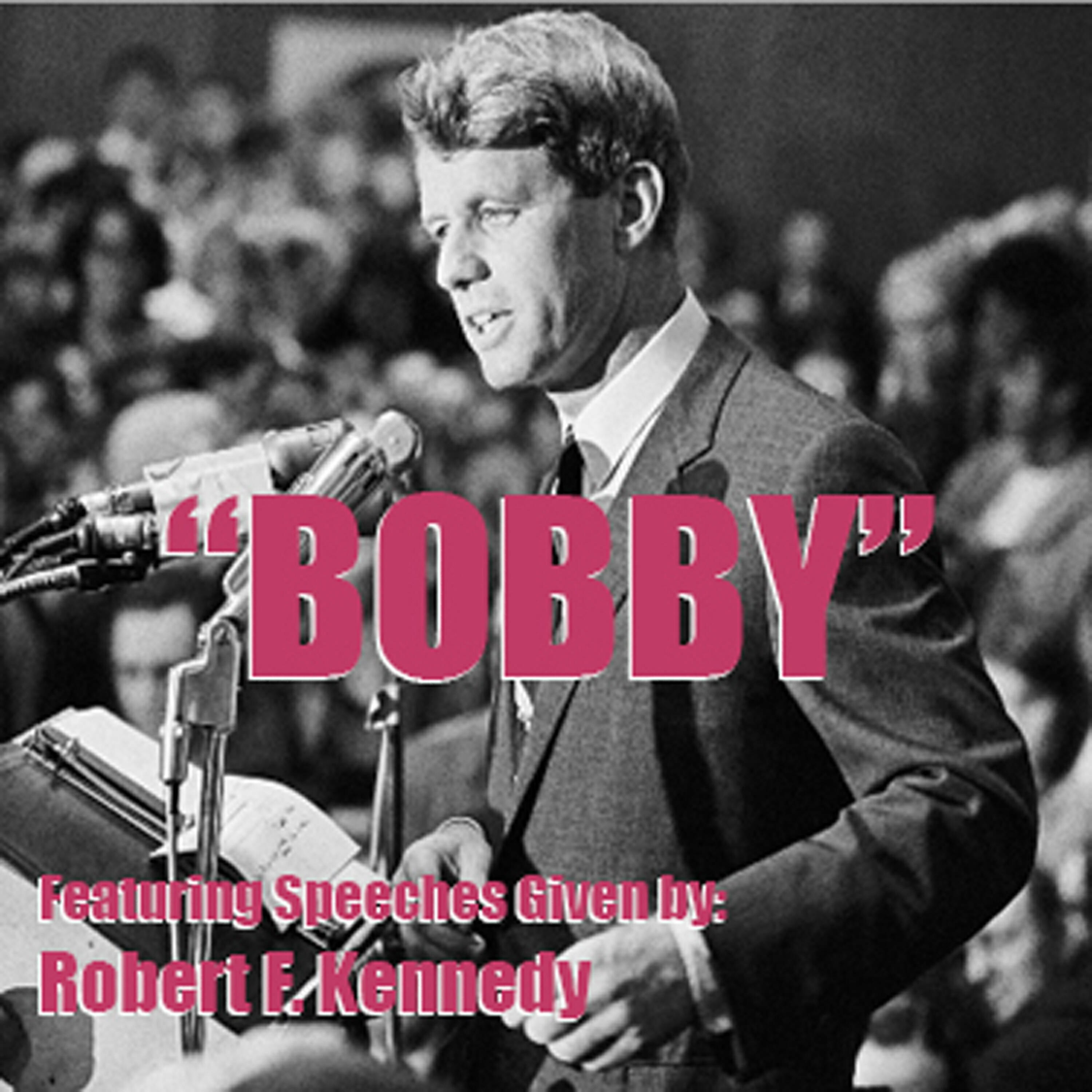 Robert F. Kennedy - Robert Kennedy Address To Friendly Sons Of St. Patrick