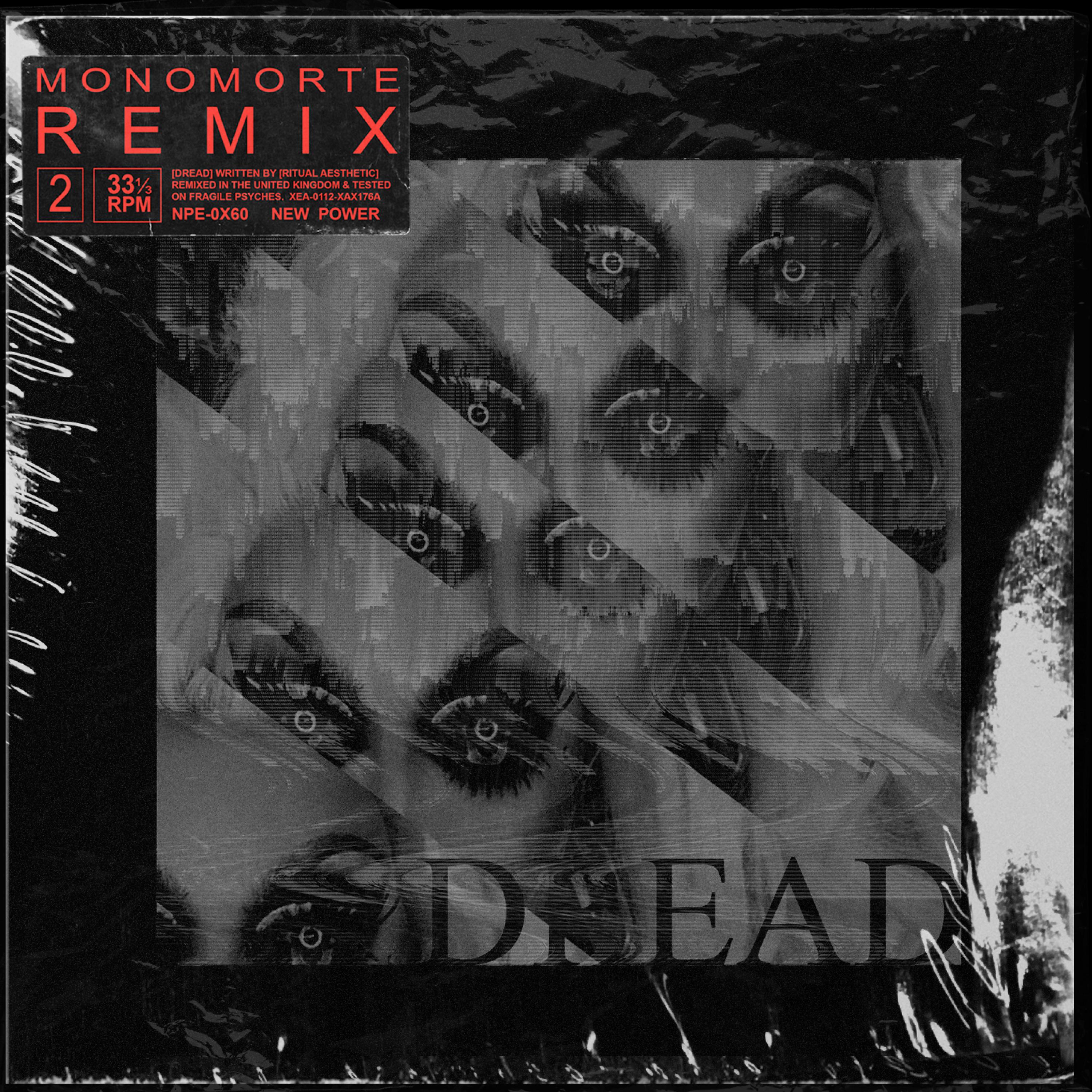 Постер альбома Dread (Monomorte Remix)