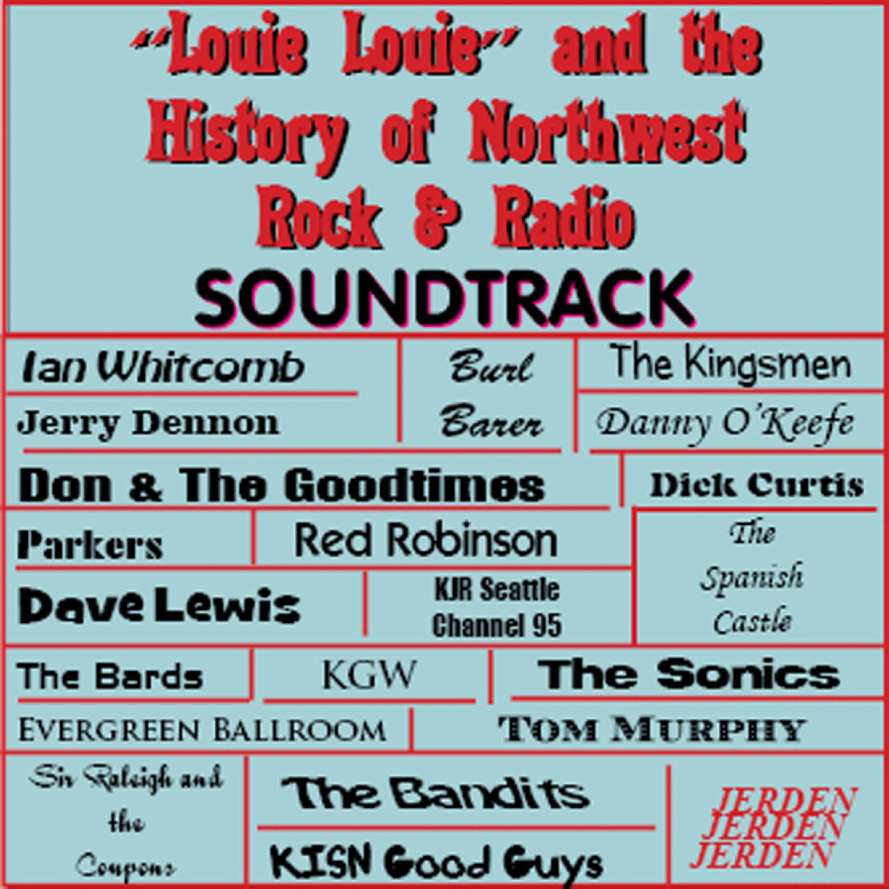Постер альбома Louie Louie & the History of Northwest Rock & Radio