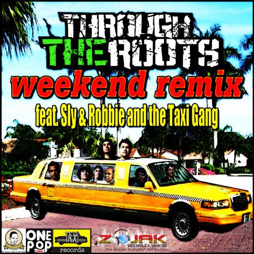Постер альбома Weekend Remix (feat. Sly & Robbie and The Taxi Gang) - Single