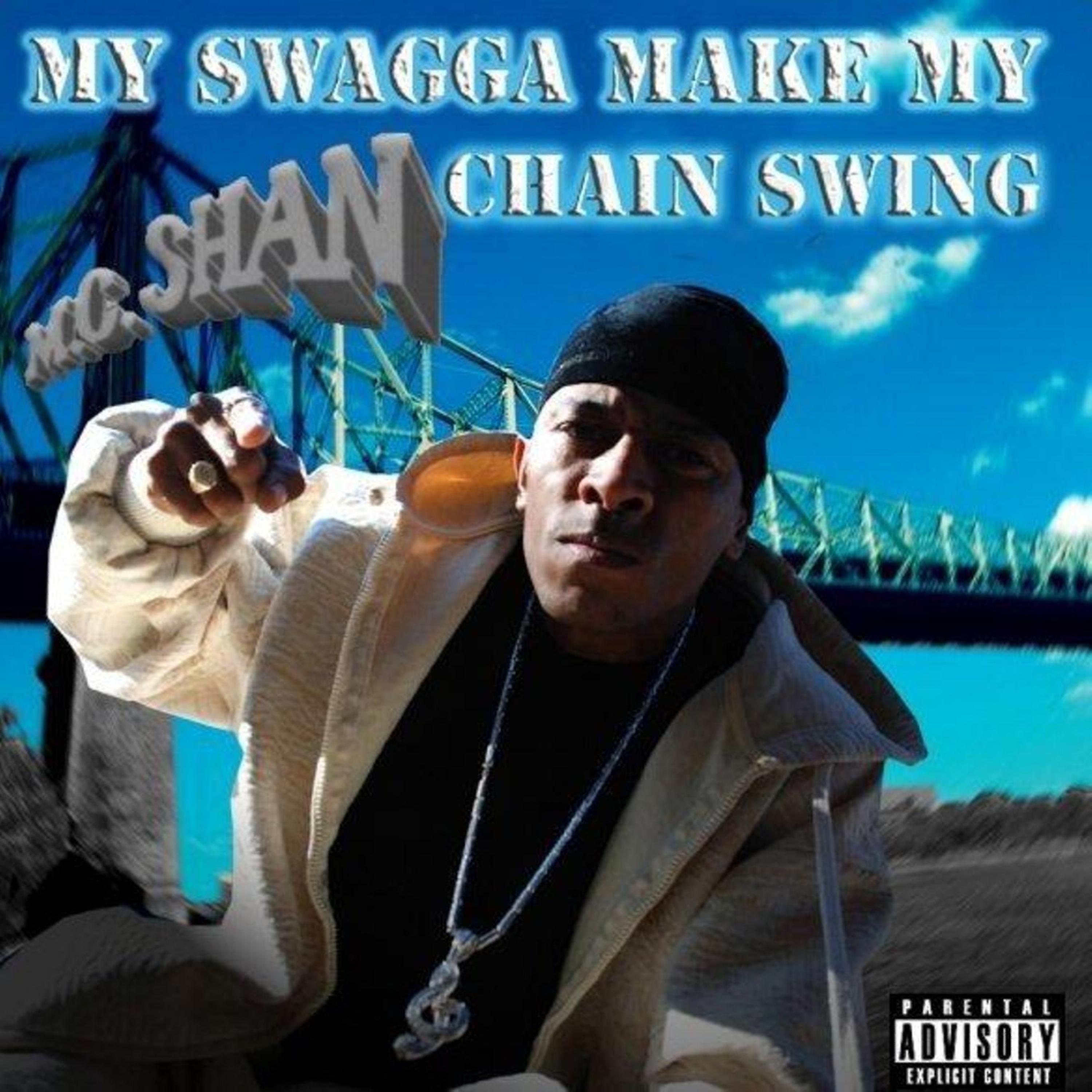 Постер альбома My Swagga Make My Chain Swing