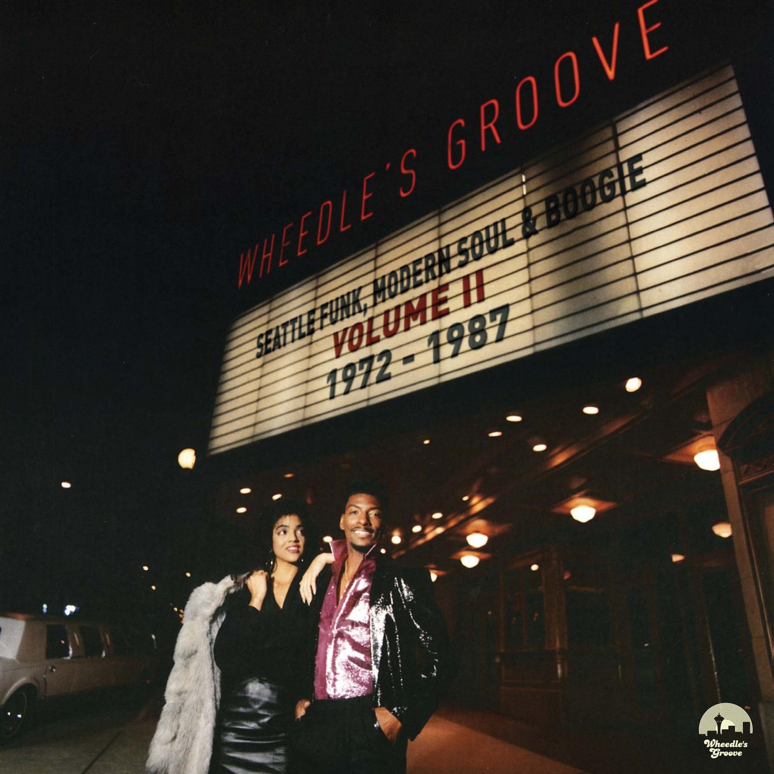 Постер альбома Wheedle's Groove: Seattle Funk, Modern Soul & Boogie Volume II 1972-1987