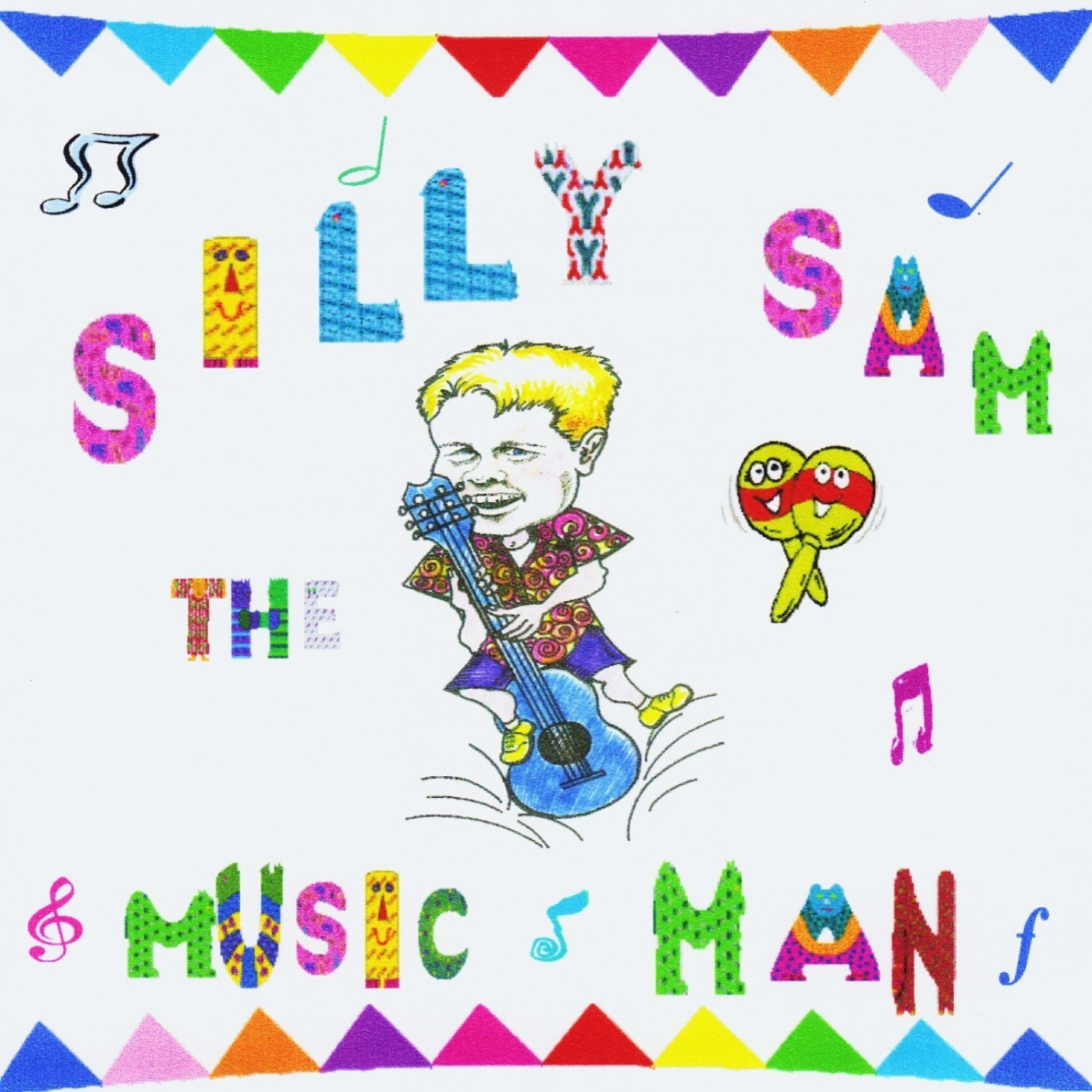 Silly Sam the Music Man - See You Later