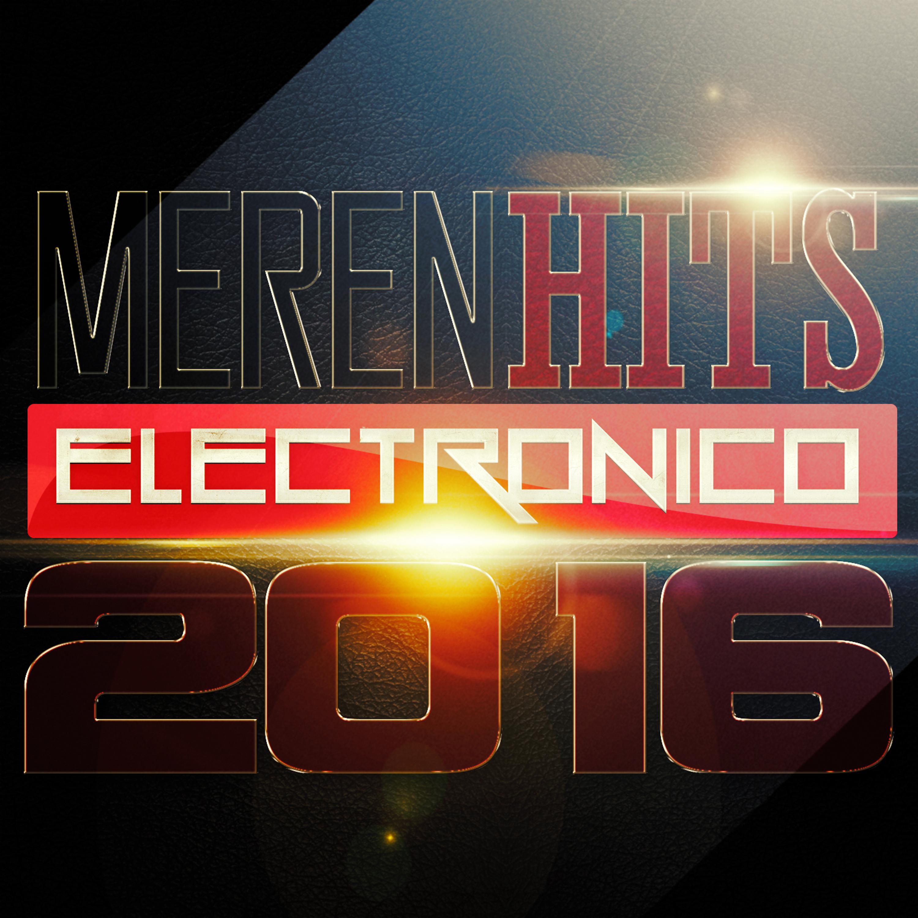 Постер альбома Merenhits Electronico 2016