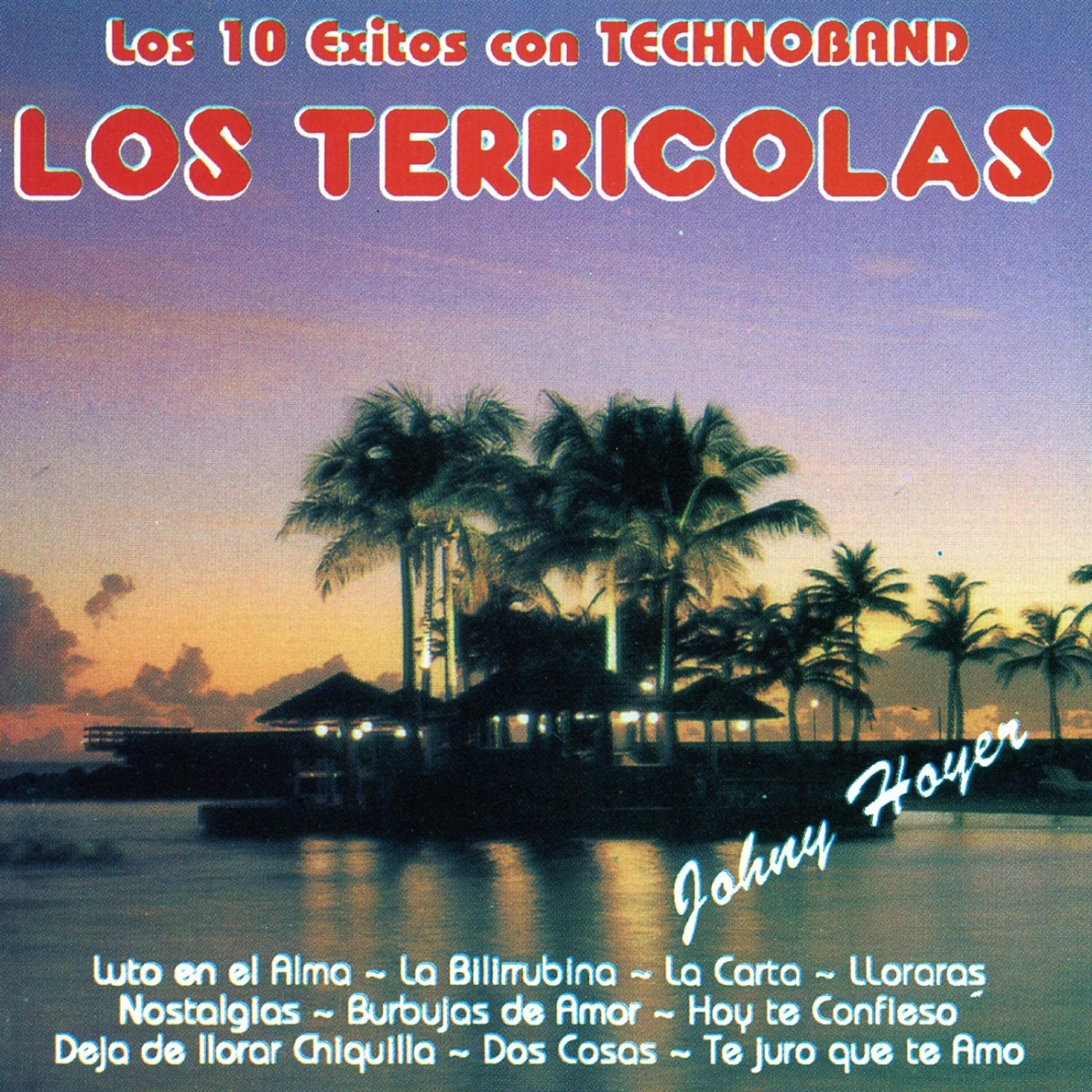 Los Terricolas - Te Juro Que Te Amo