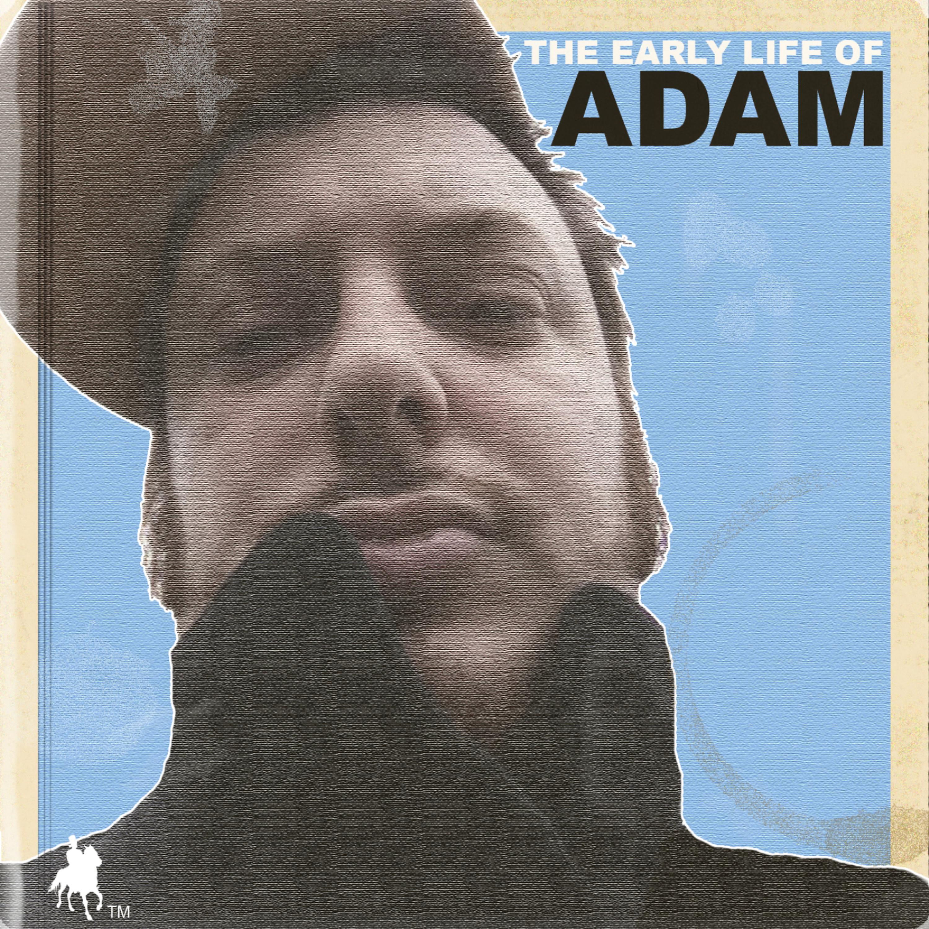 Постер альбома The Early Life of ADAM