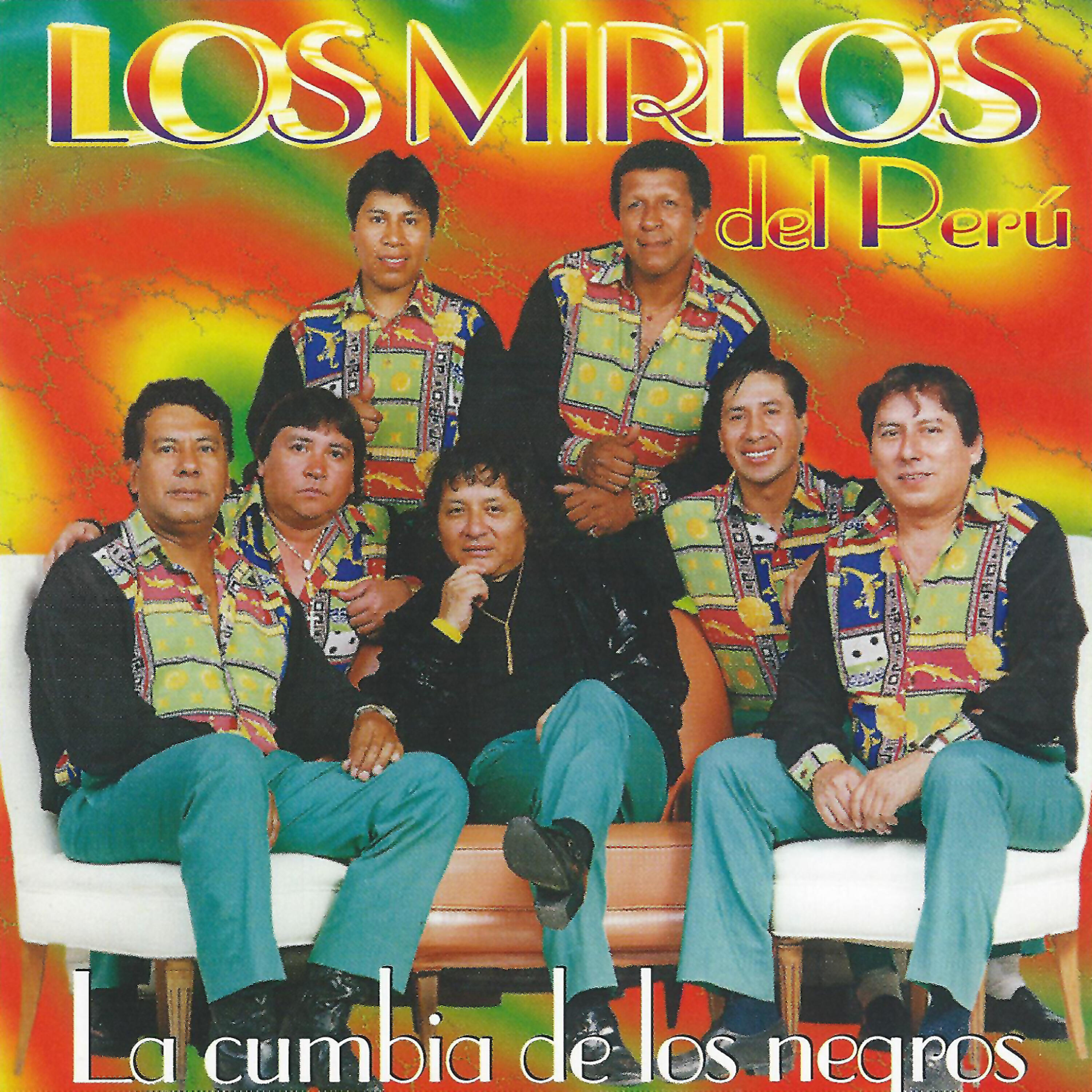 Los Mirlos Del Peru - Hasta el Santo Desconfia