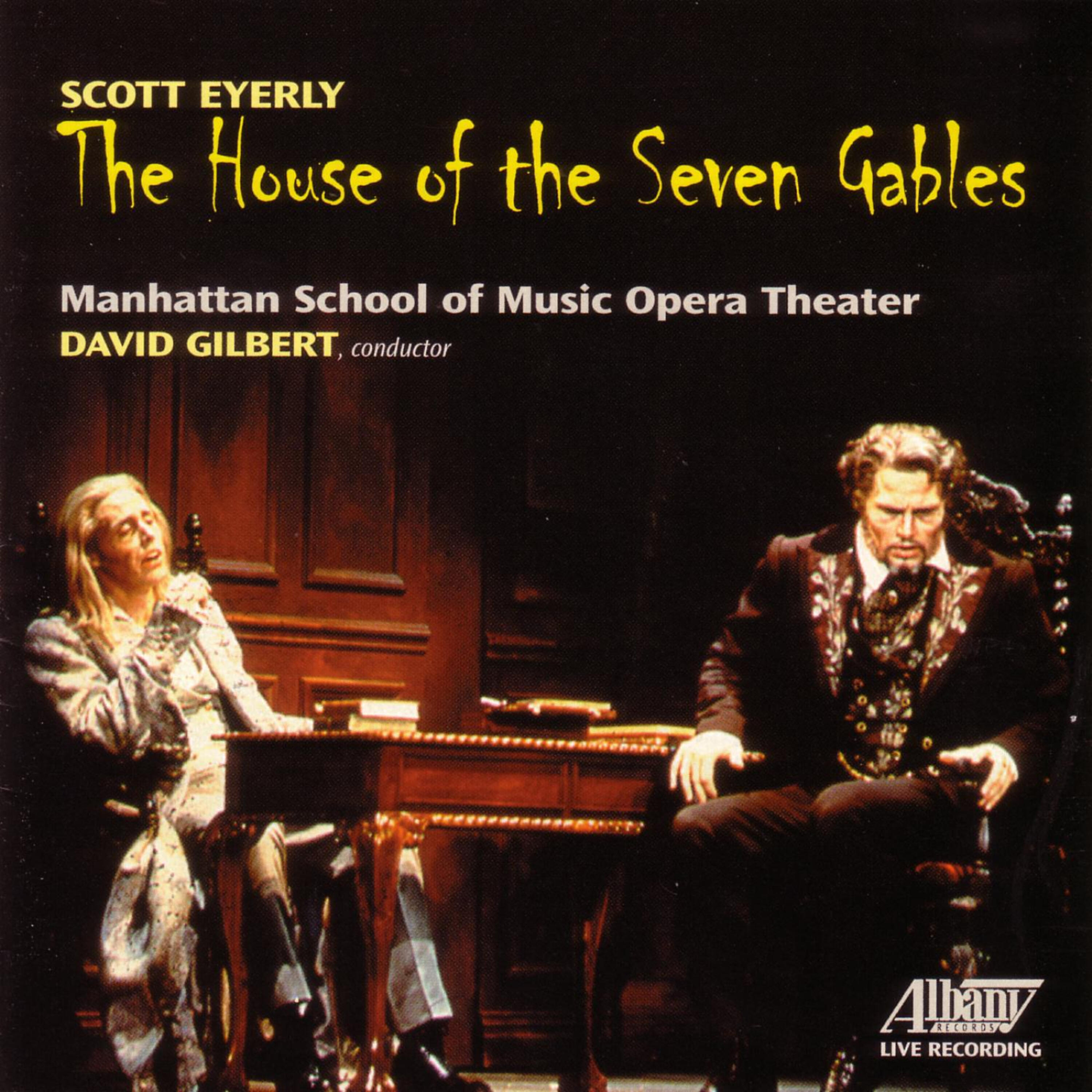 Manhattan Opera Theatre - The House of the Seven Gables: Act 1: Holgrave: Are you all right