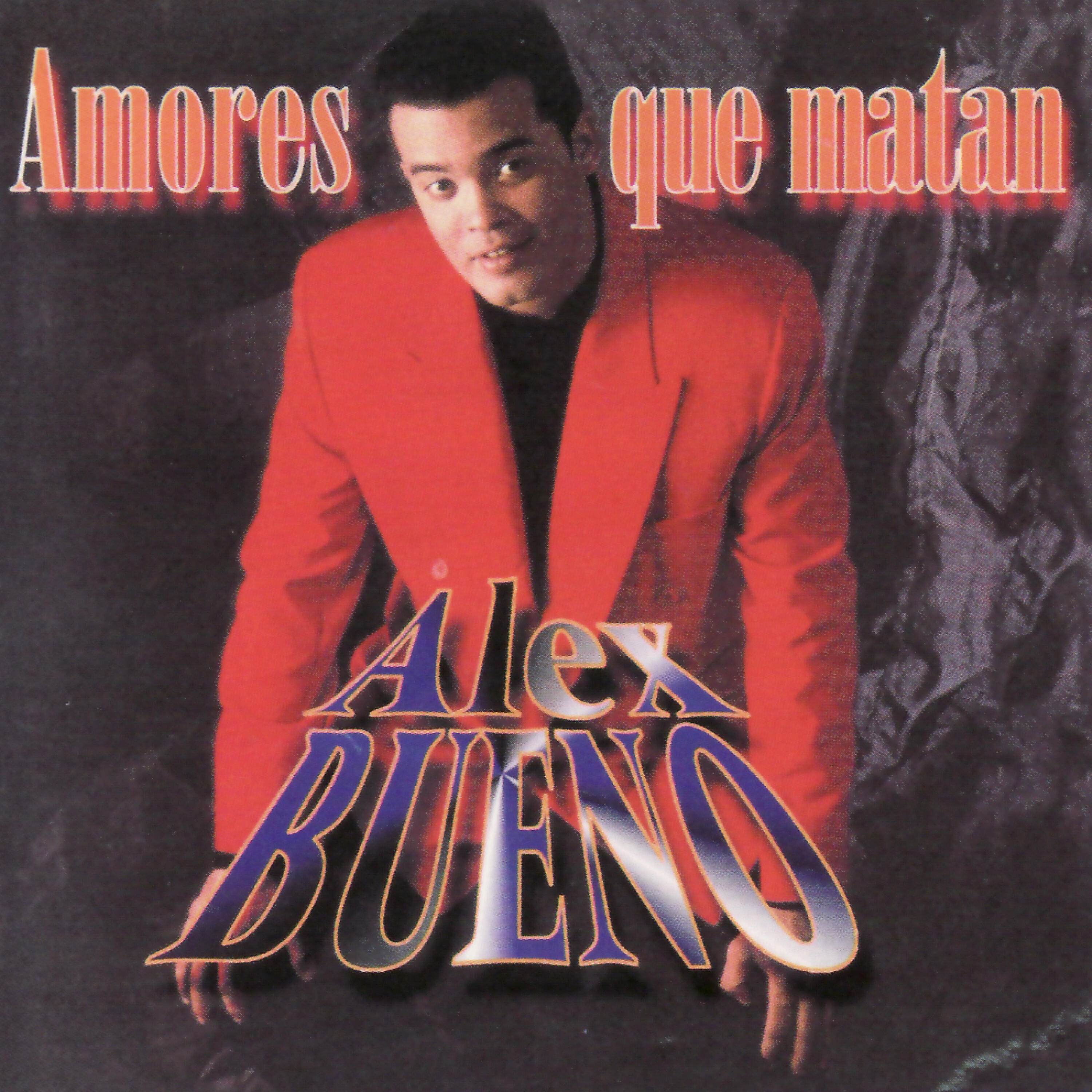 Alex Bueno - Amores que Matan