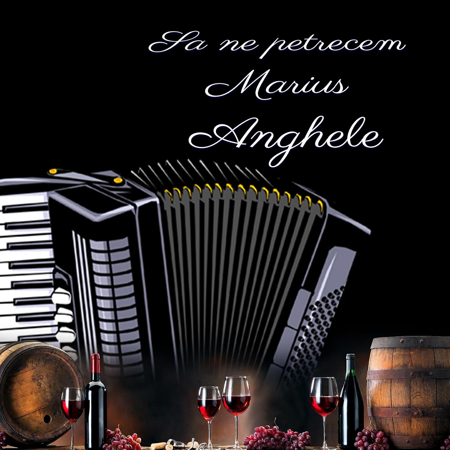 MARIUS ANGHELE - Venea Fata Nechemata