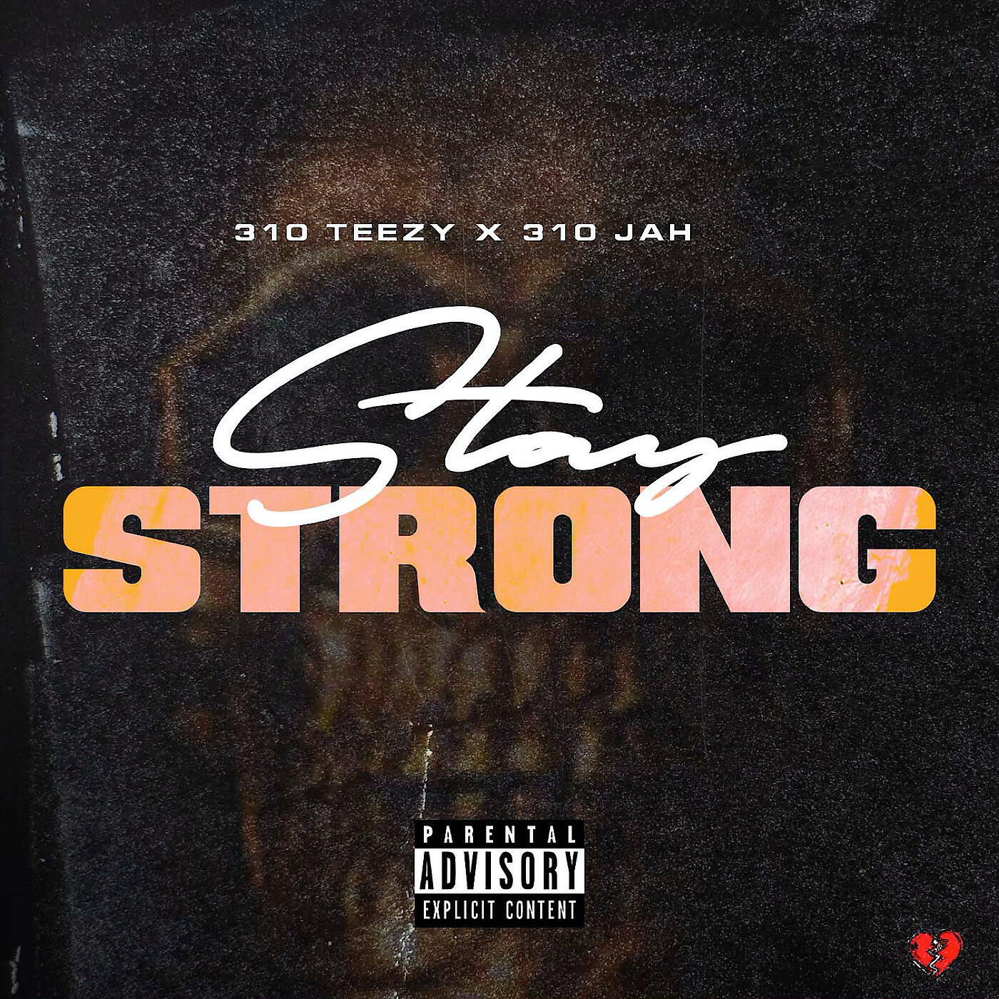 310 Teezy - Stay Strong