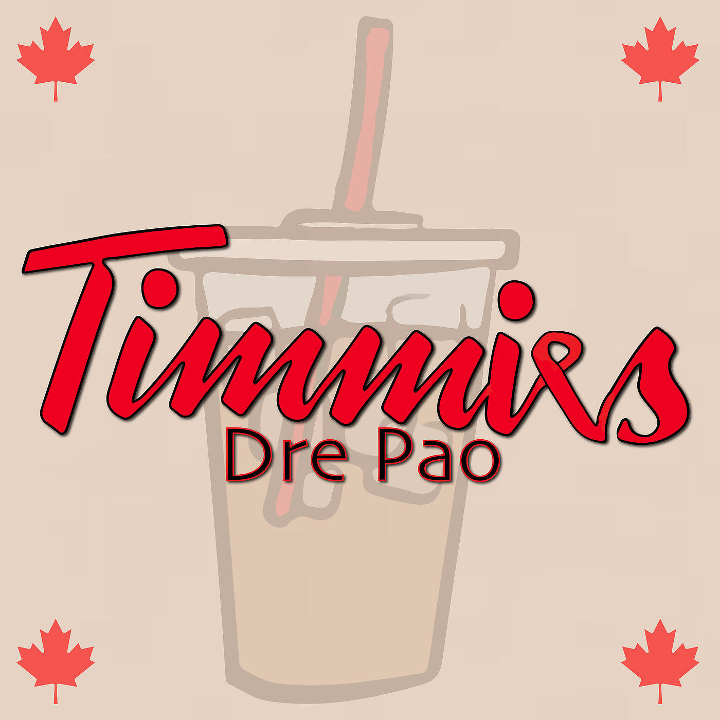 Dre Pao - Timmies