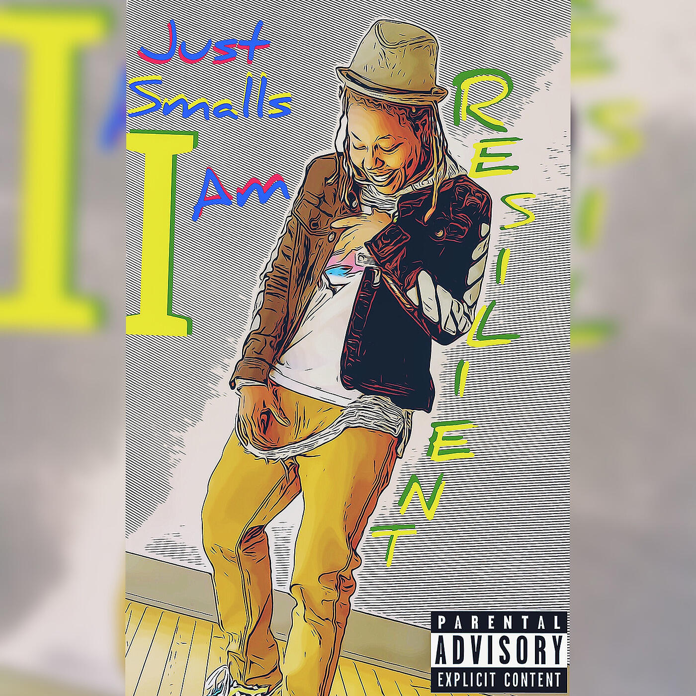 Just Smalls - I Am Resilient