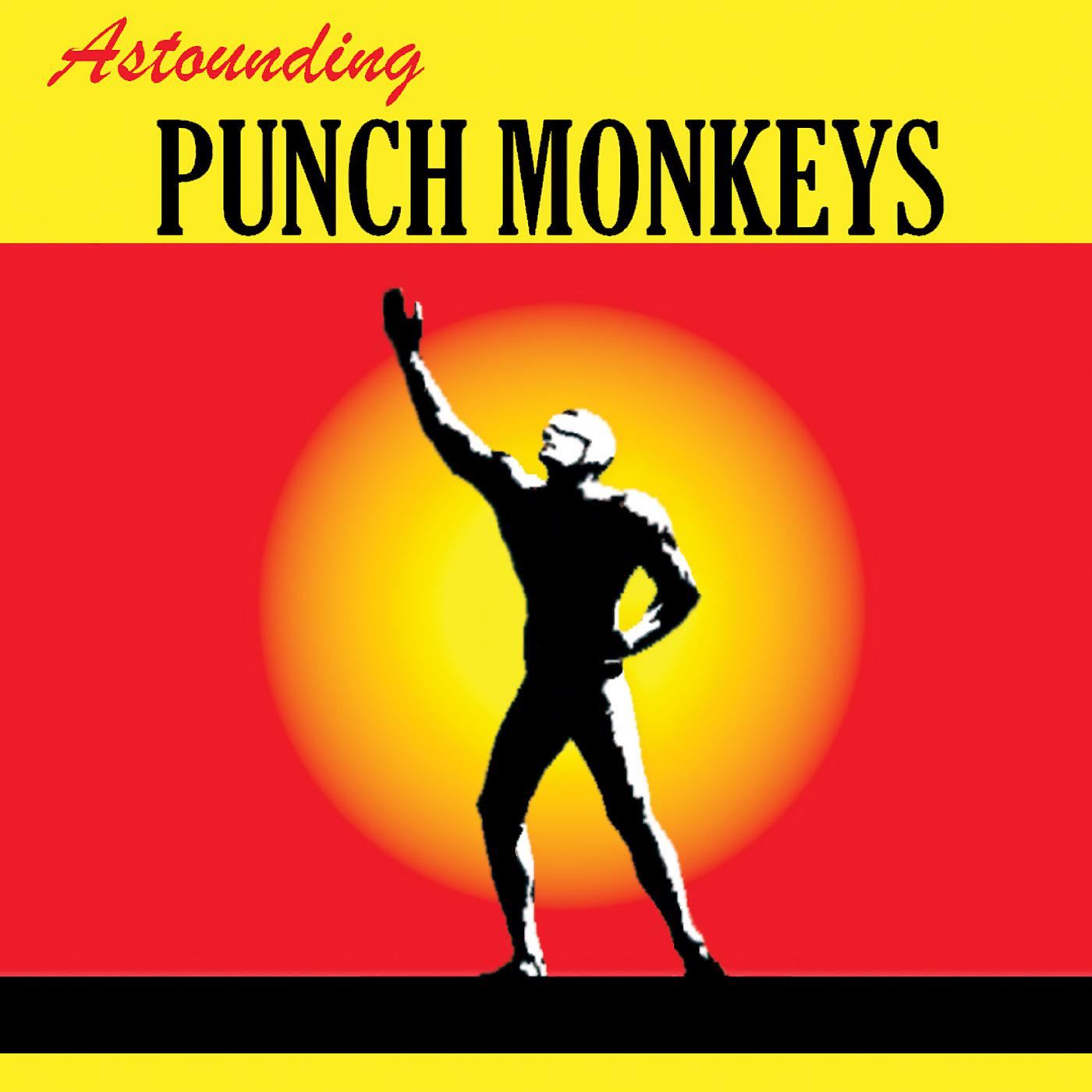 Постер альбома Astounding Punch Monkeys