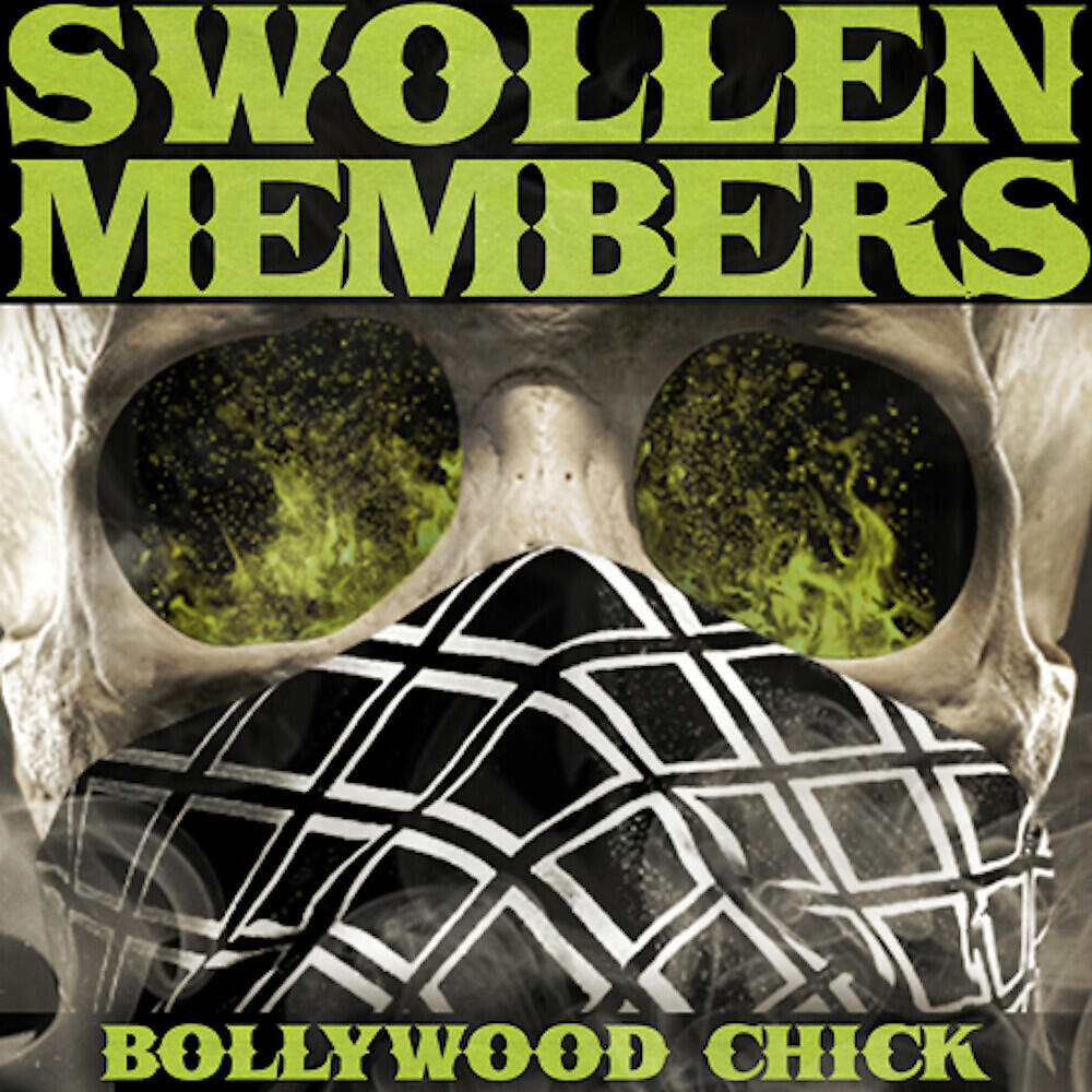 Swollen Members - Bollywood Chick