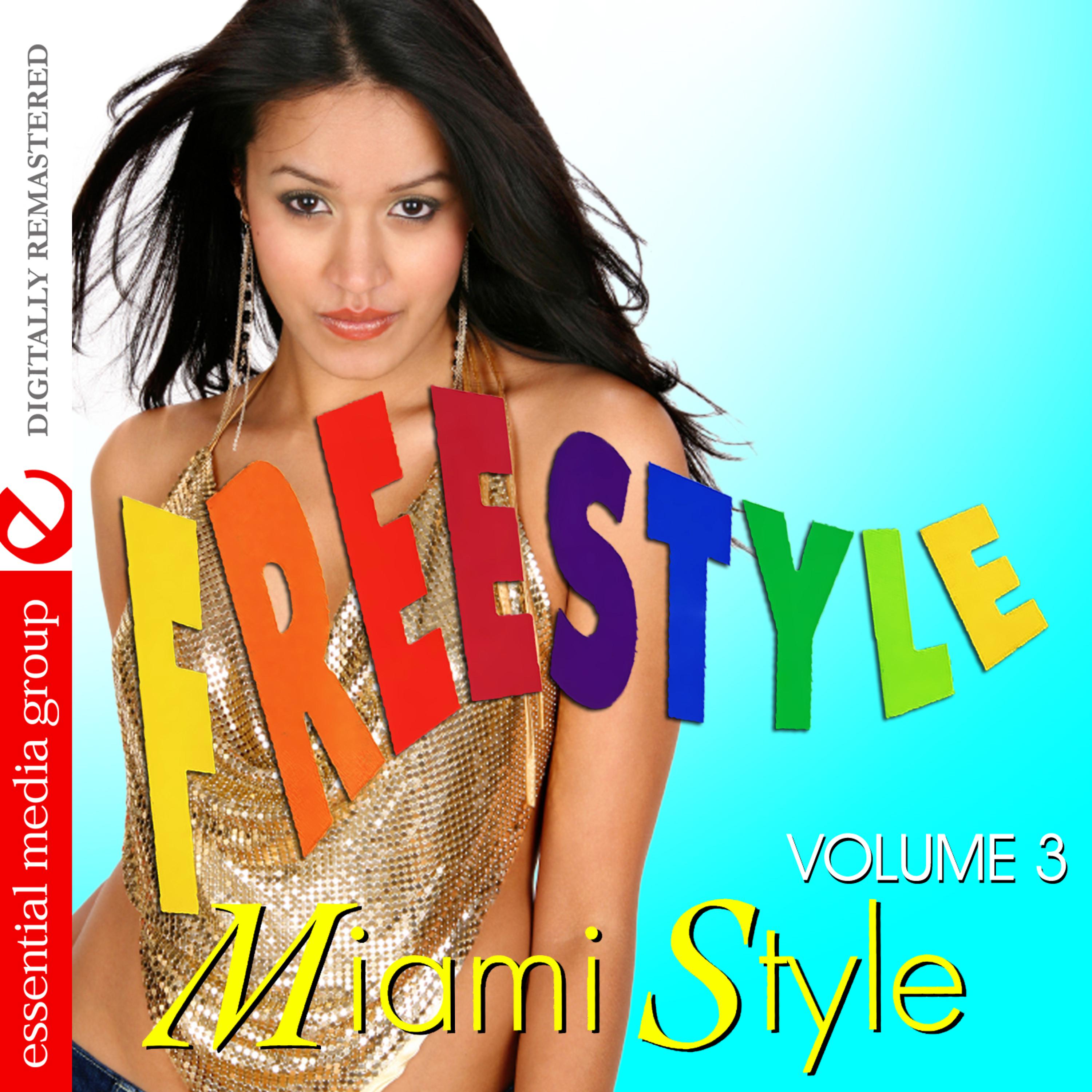 Постер альбома Freestyle Miami Style Vol. 3 (Digitally Remastered)