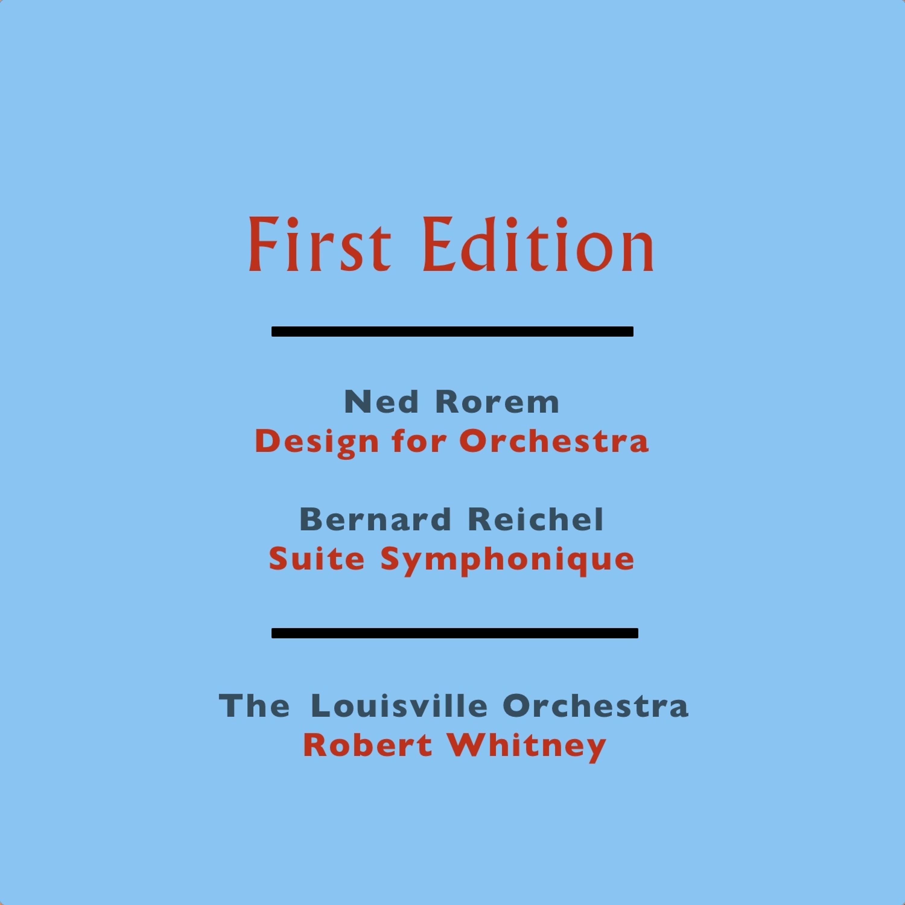 Постер альбома Ned Rorem: Design for Orchestra - Bernard Reichel: Suite Symphonique