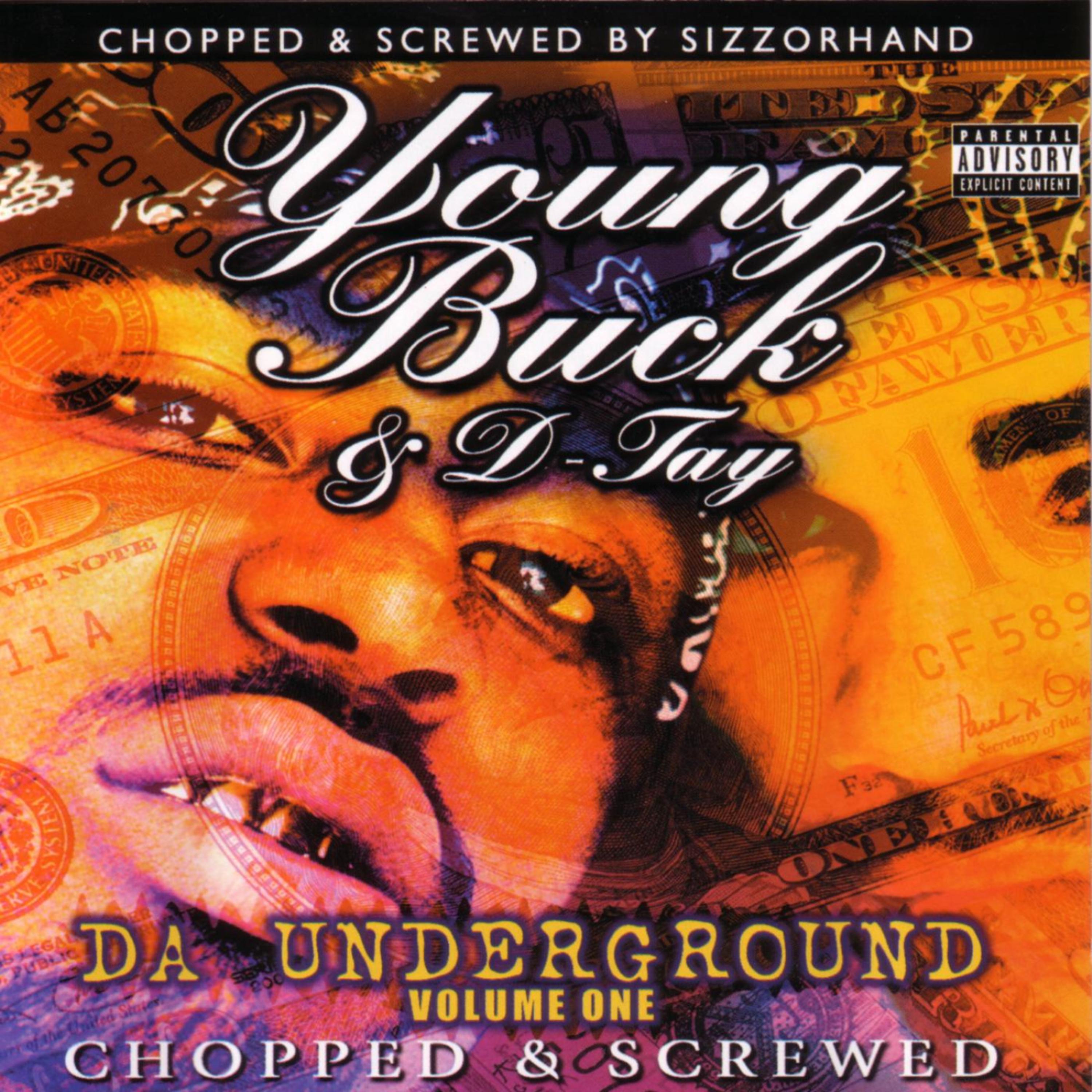 Постер альбома Da Underground Vol. 1 "Chopped & Screwed"