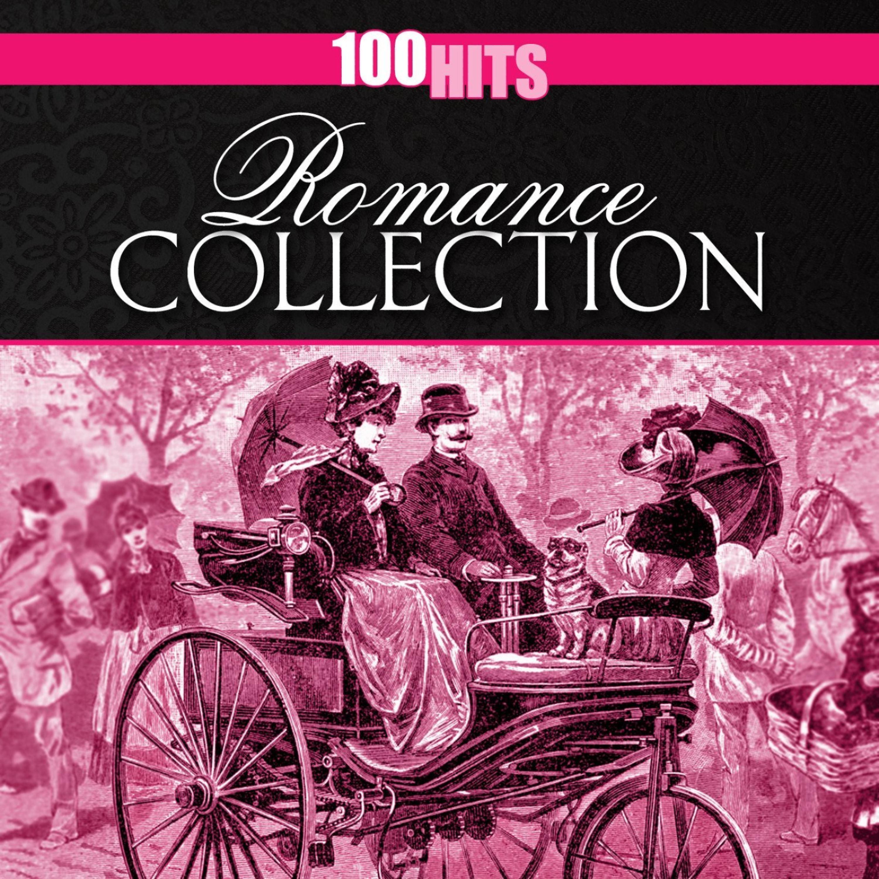 Постер альбома 100 Hits: Romance Collection