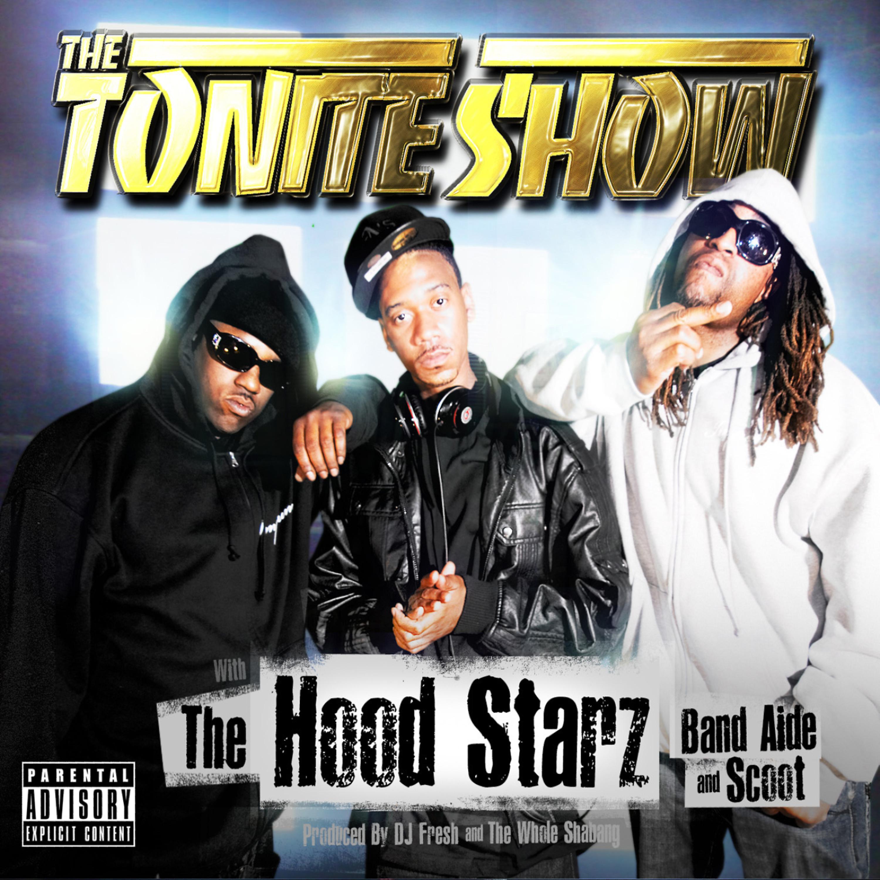 Постер альбома The Tonite Show With The HoodStarz