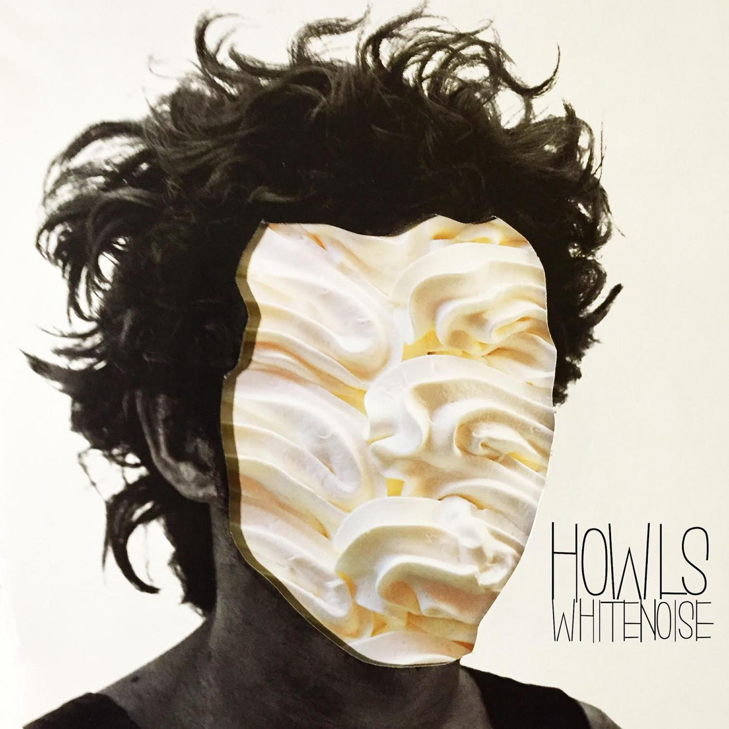 Howls - White Noise (Single)
