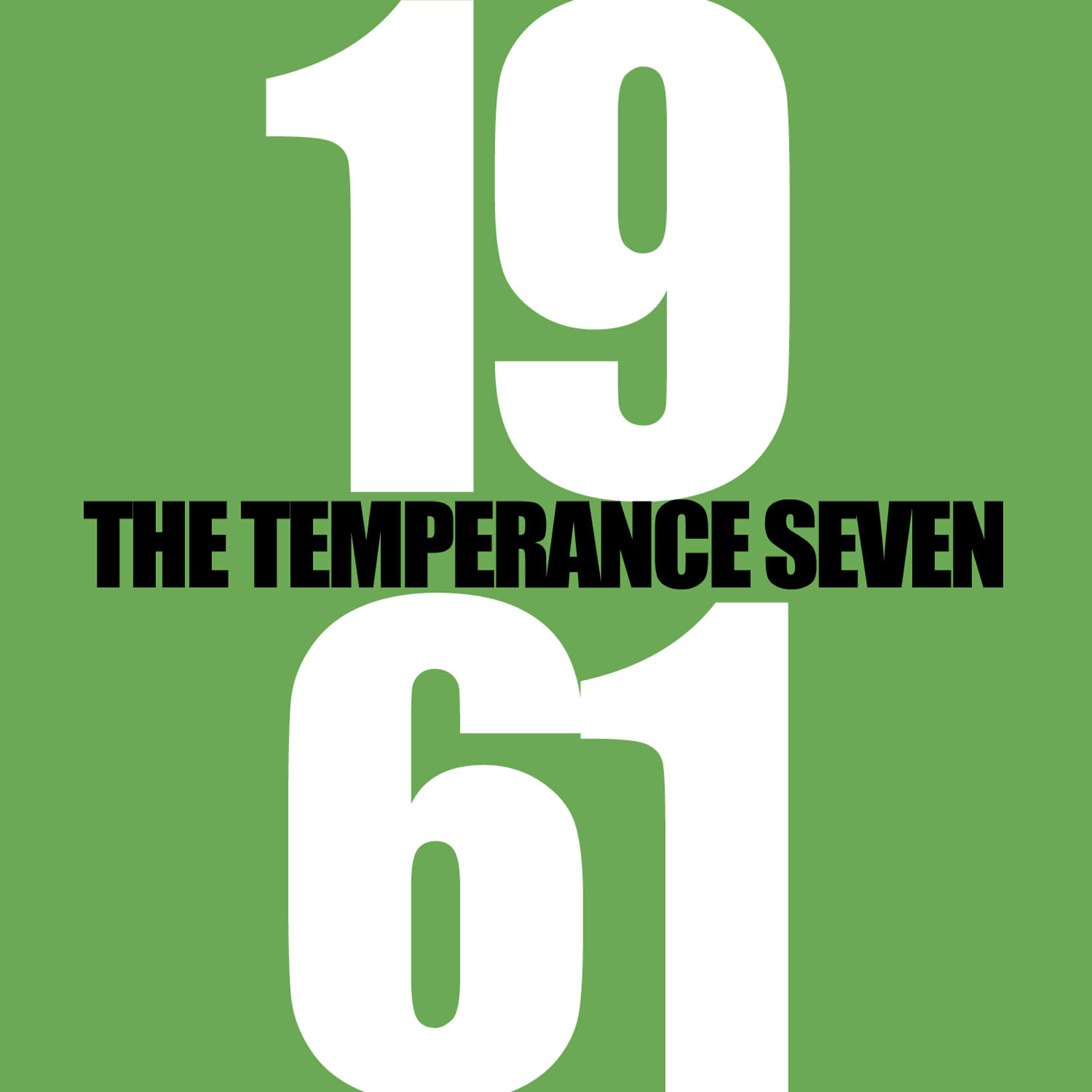 The Temperance Seven - Hard Hearted Hannah