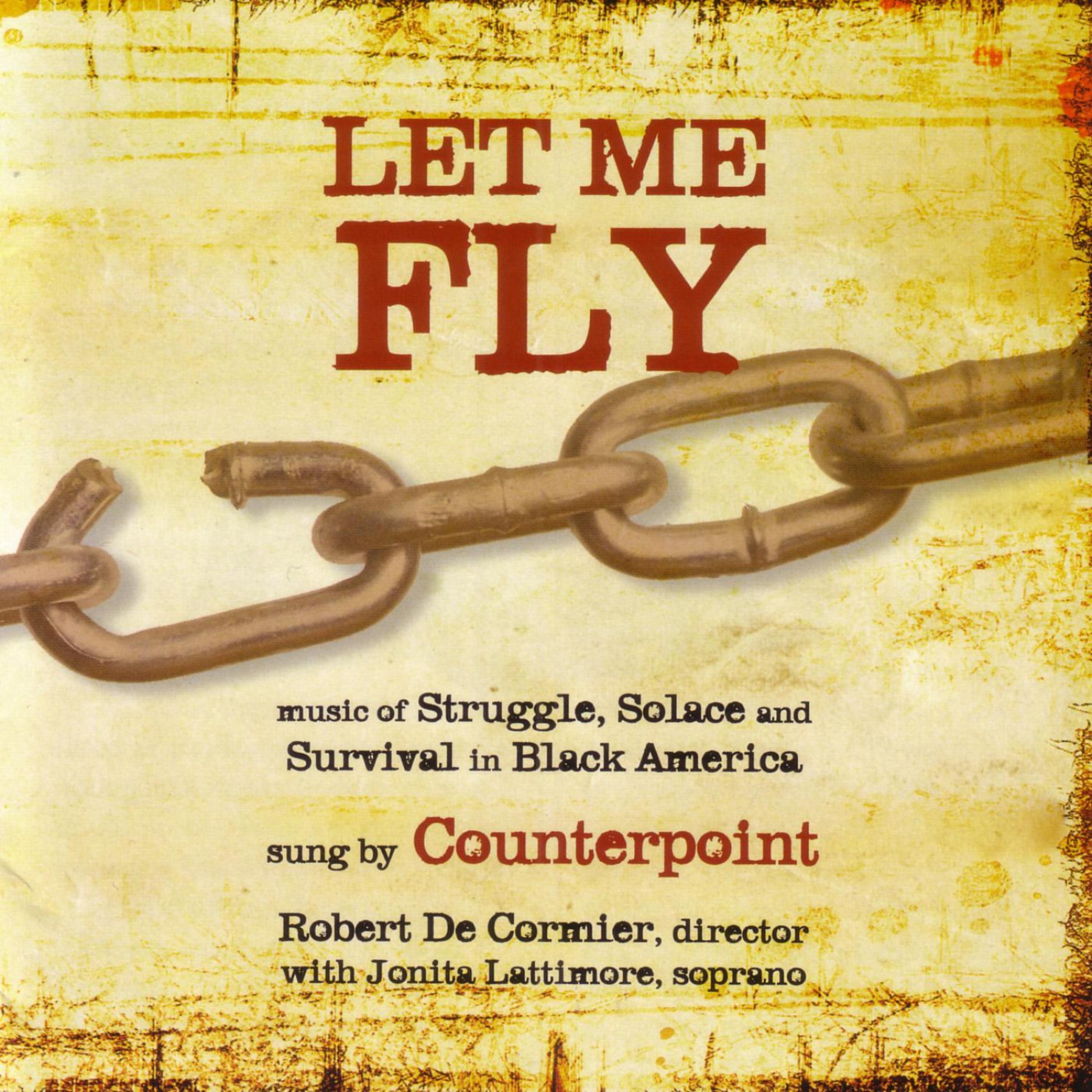 Постер альбома Let Me Fly: Music of Struggle, Solace, and Survival in Black America