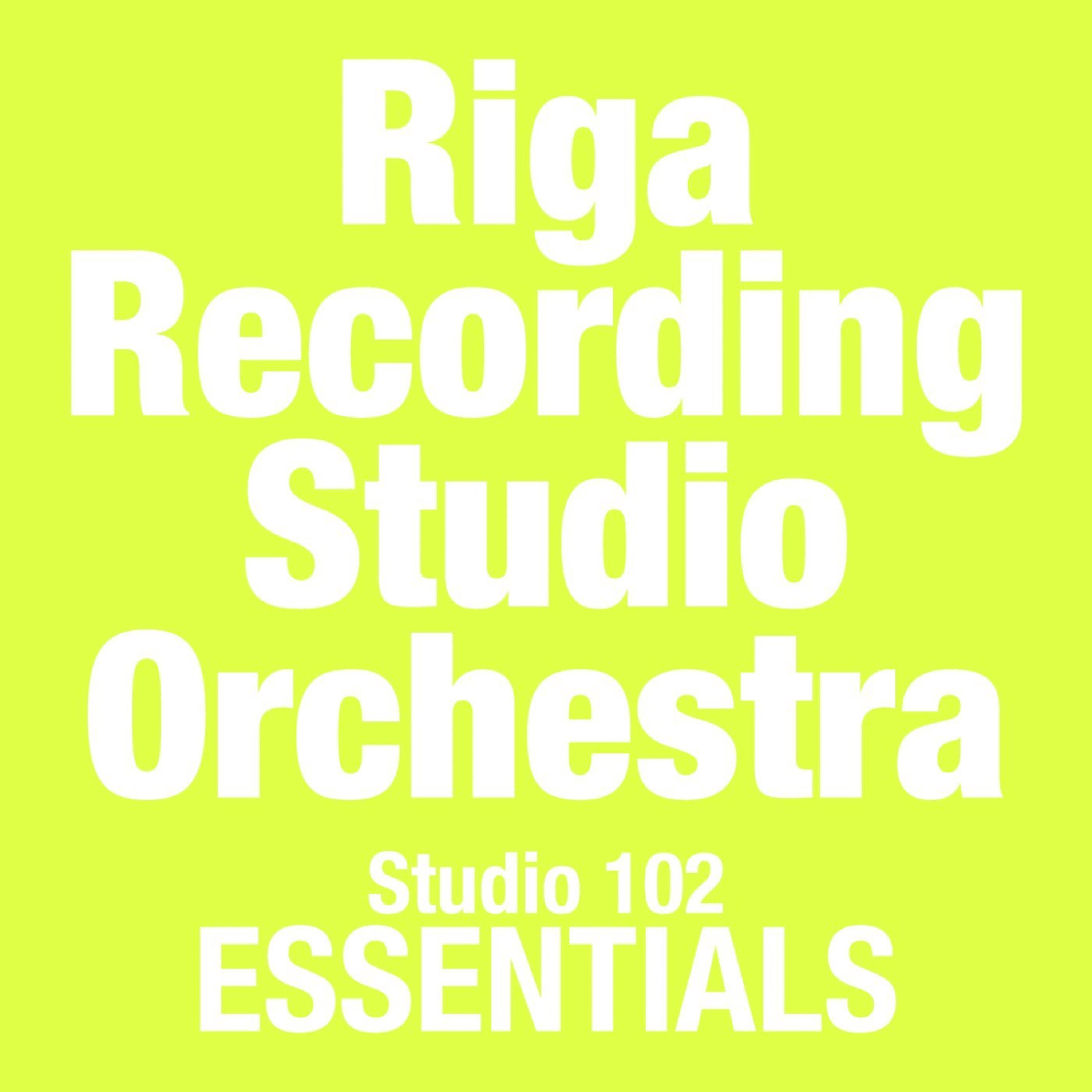Постер альбома Riga Recording Studio Orchestra: Studio 102 Essentials