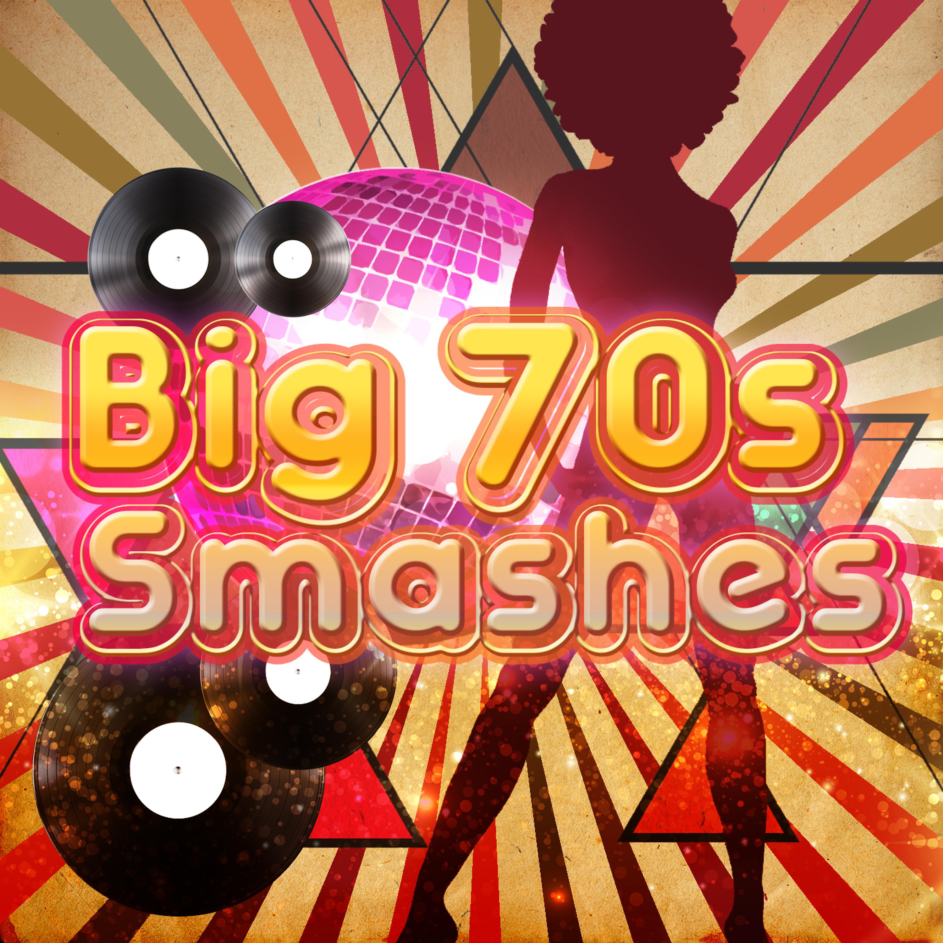 Постер альбома Big 70s Smashes