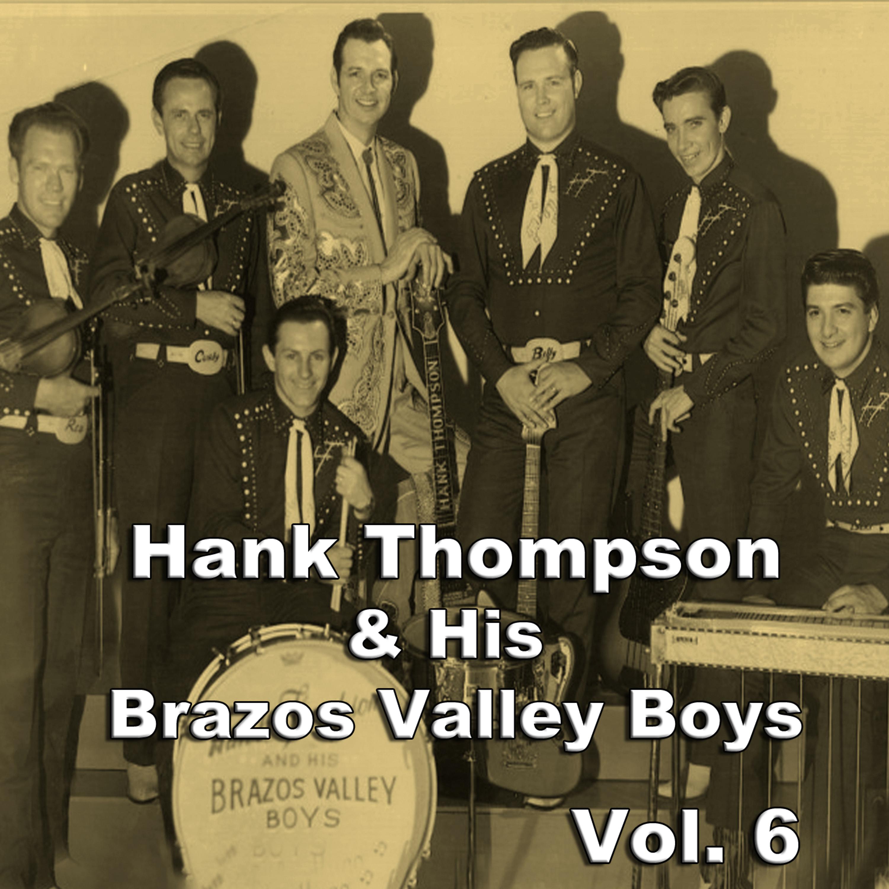 Постер альбома Hank Thompson & His Brazos Valley Boys, Vol. 6