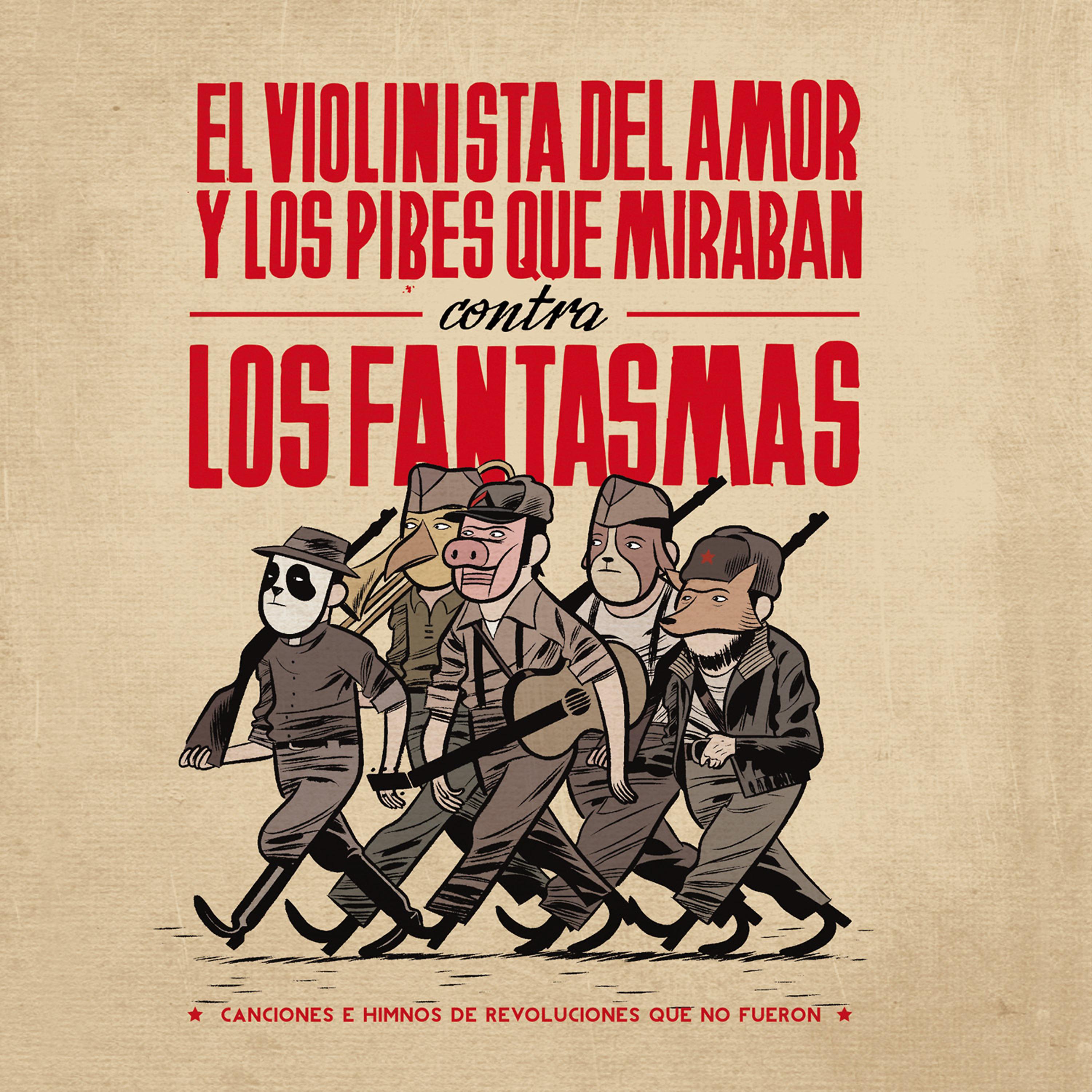 Постер альбома El Violinista del Amor & Los Pibes Que Miraban Contra los Fantasmas