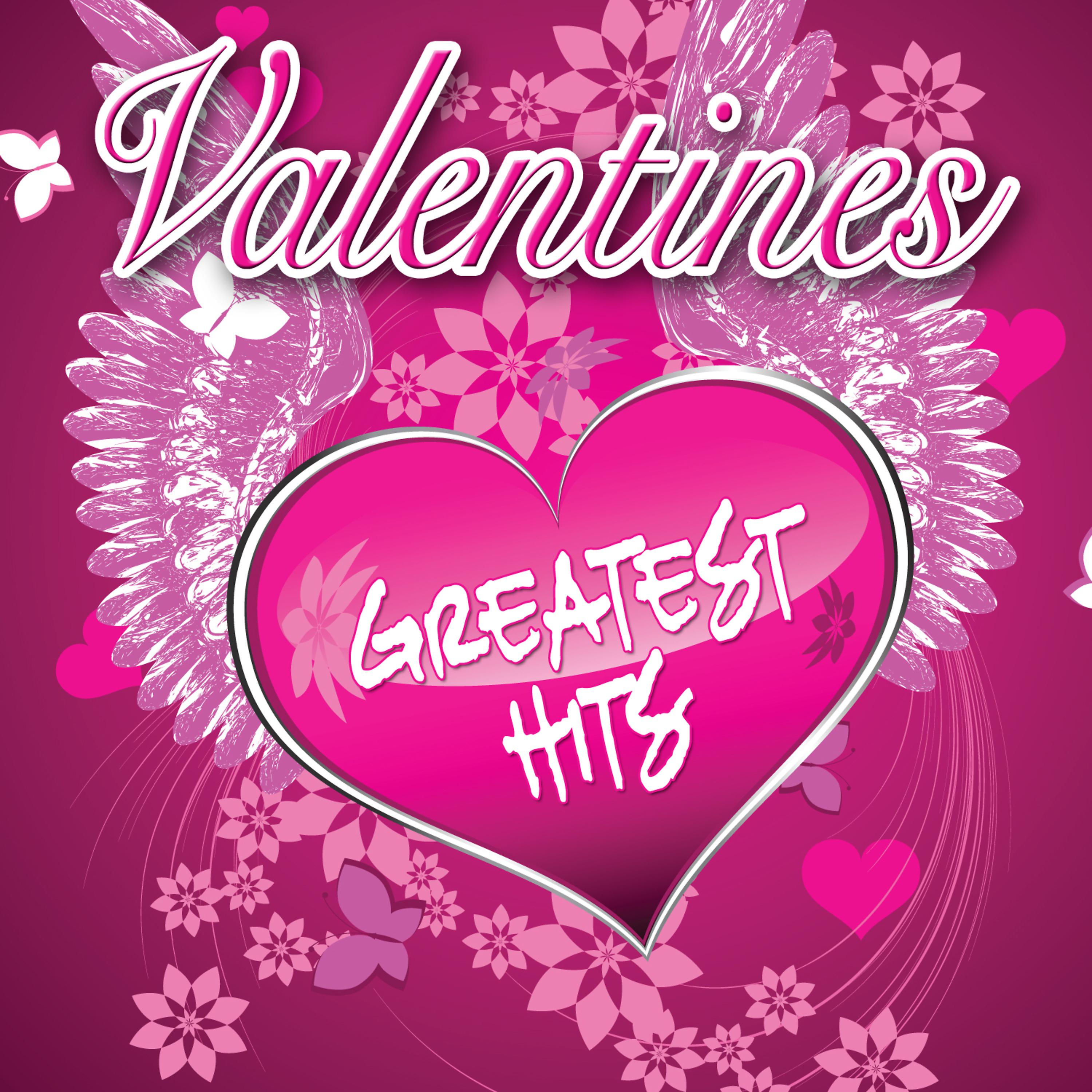 Постер альбома Valentines Greatest Hits