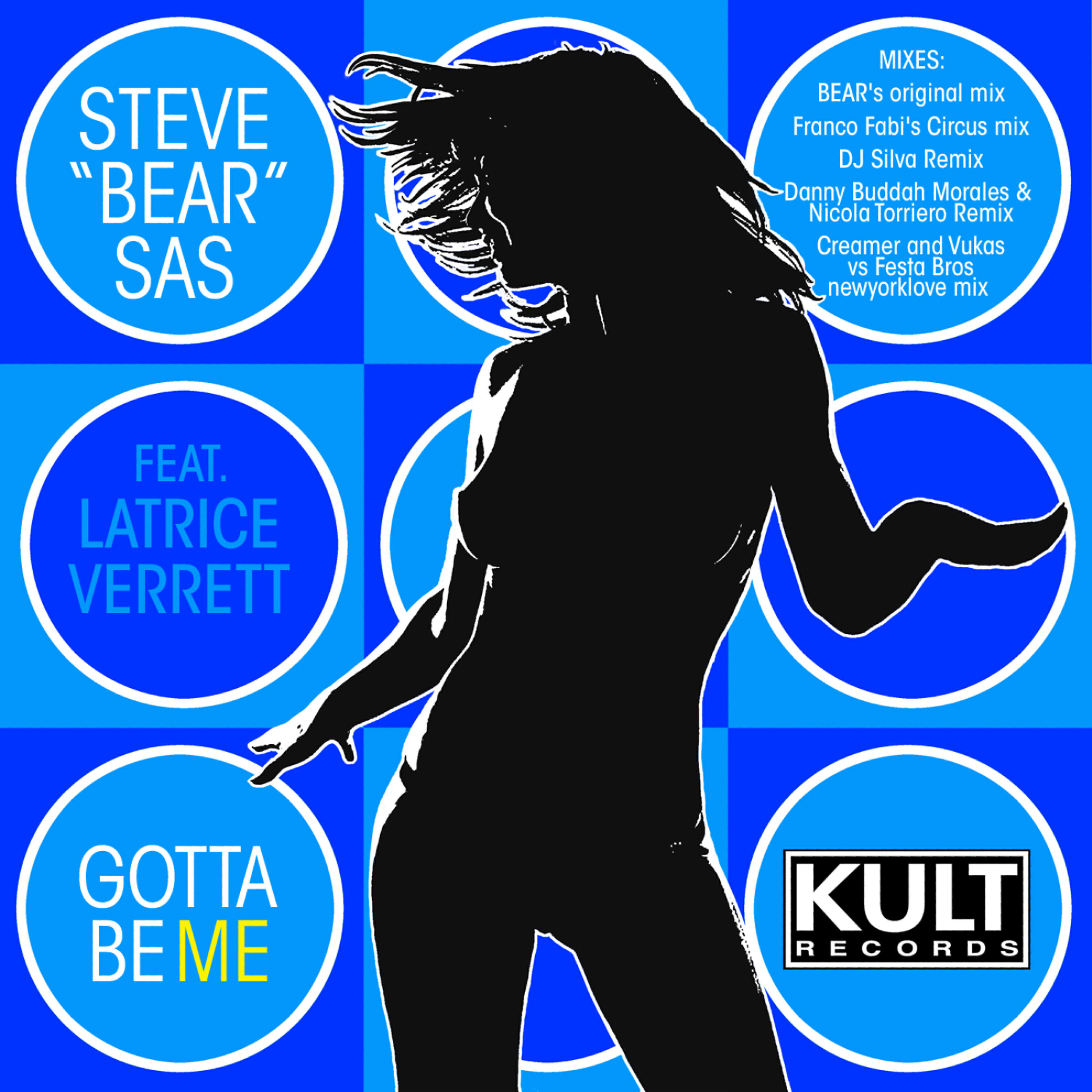 Latrice Verrett - Gotta Be Me (Steve Bear Sas Original Mix)