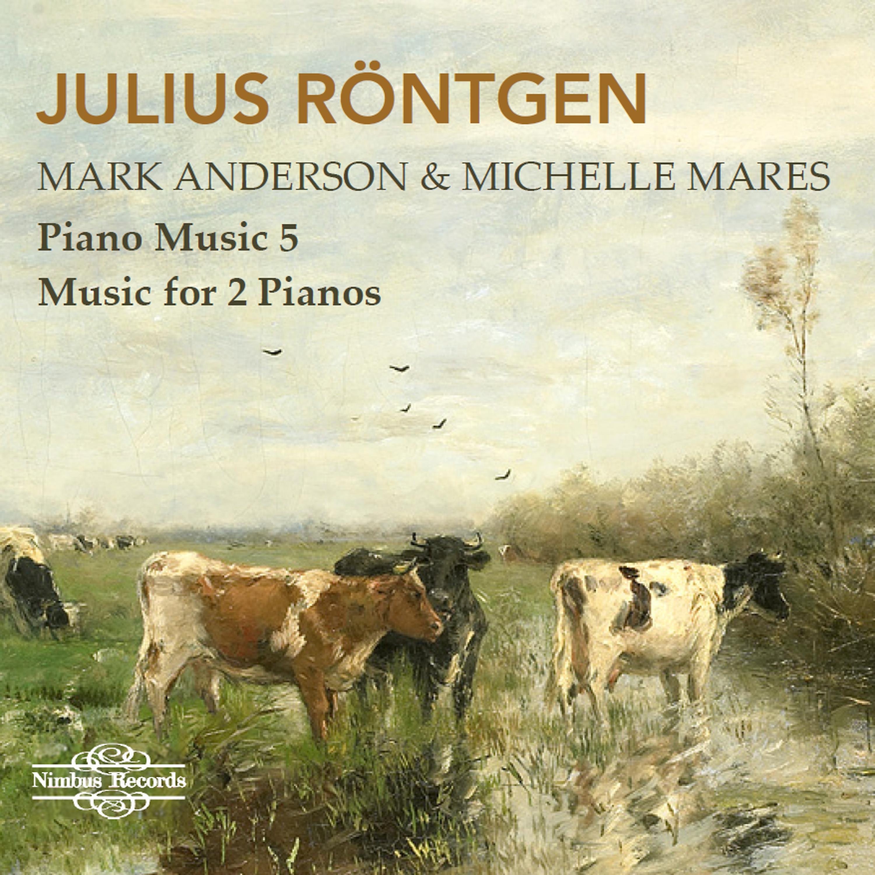Постер альбома Röntgen: Piano Music Vol. 5, Music for 2 Pianos