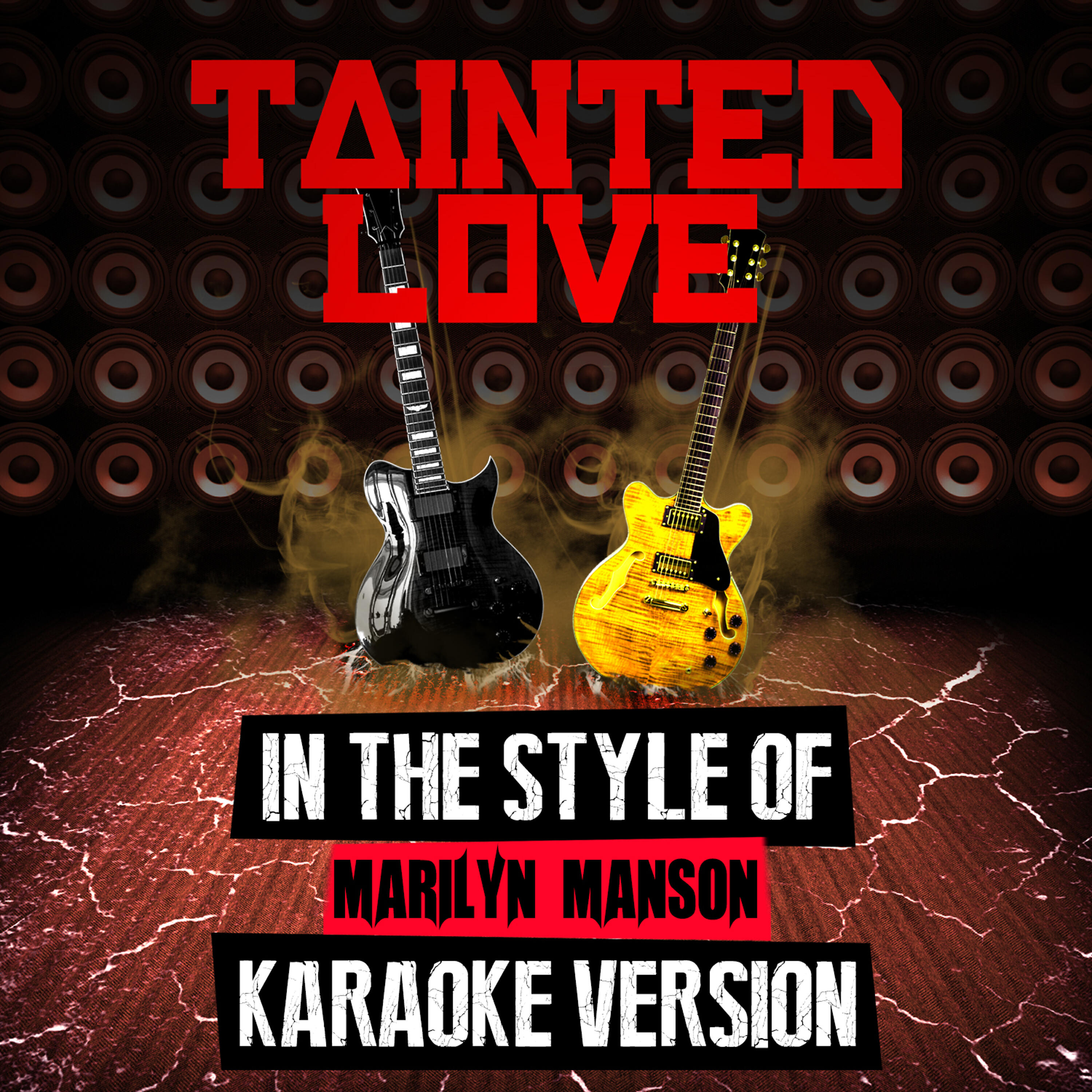 Ameritz Audio Karaoke - Tainted Love (In the Style of Marilyn Manson) [Karaoke Version]