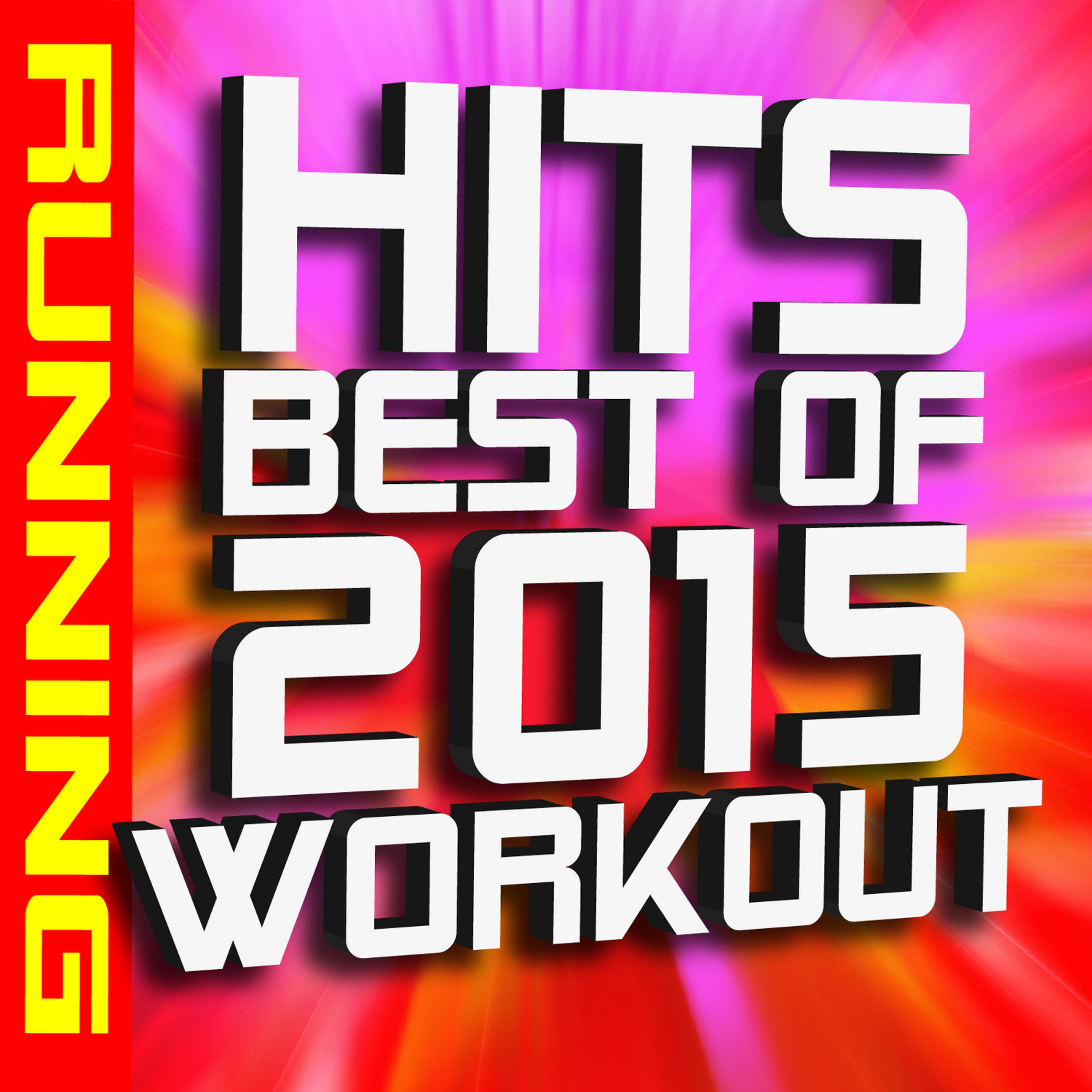 Постер альбома Hits: Best of 2015 Workout Running (40 Tracks)