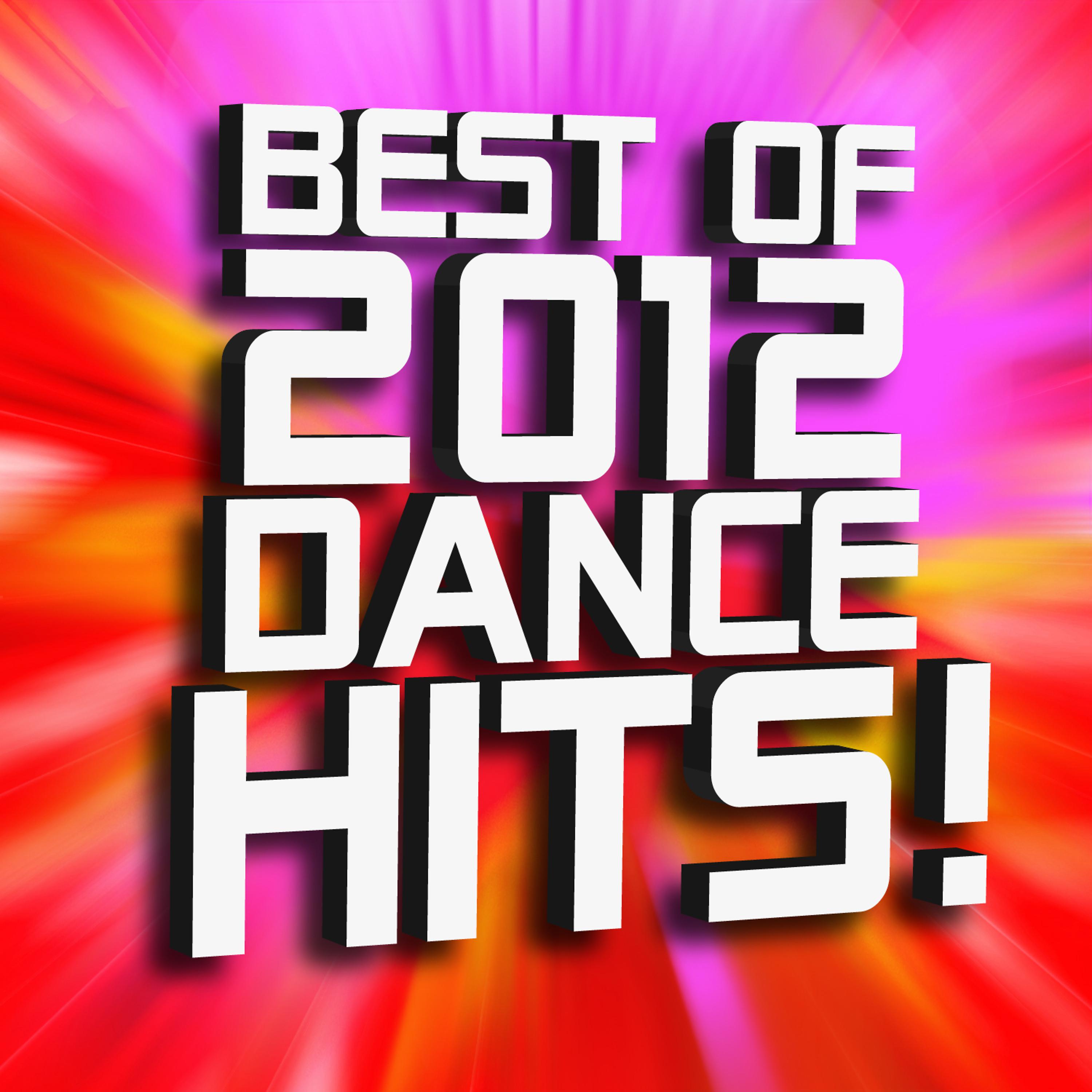 Постер альбома Best of 2012 Dance Hits!