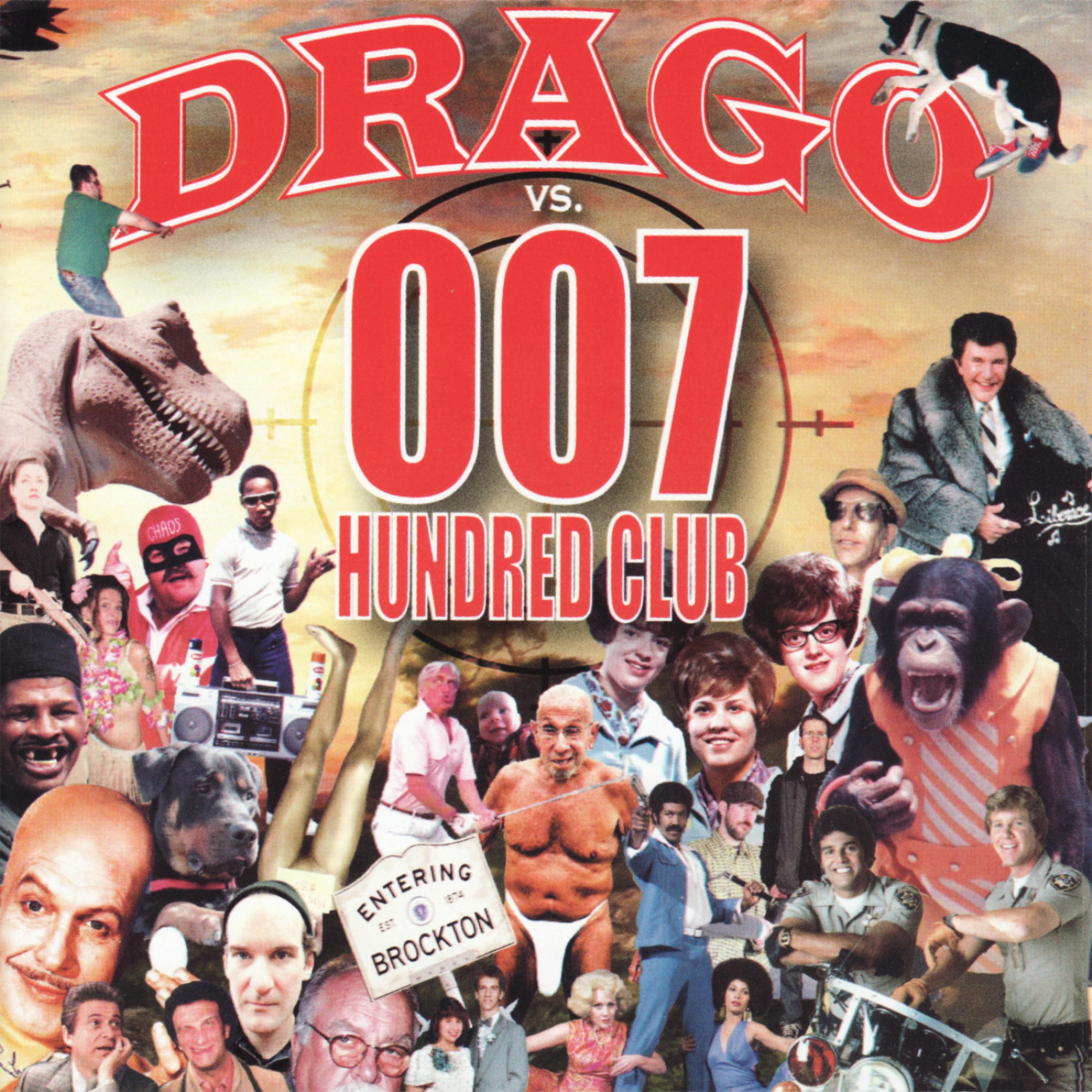 Постер альбома 007 Hundred Club vs. Drago