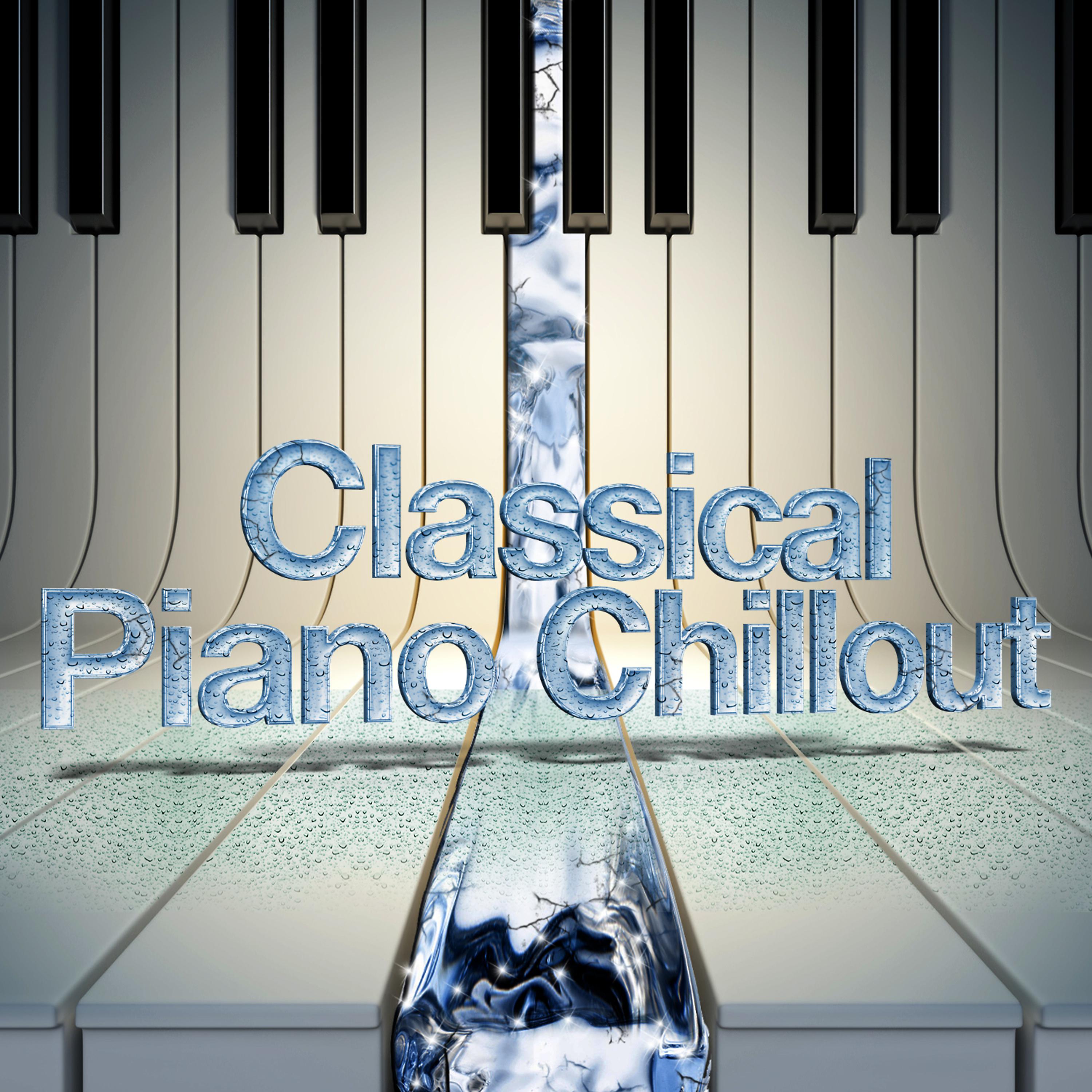 Постер альбома Classical Piano Chillout