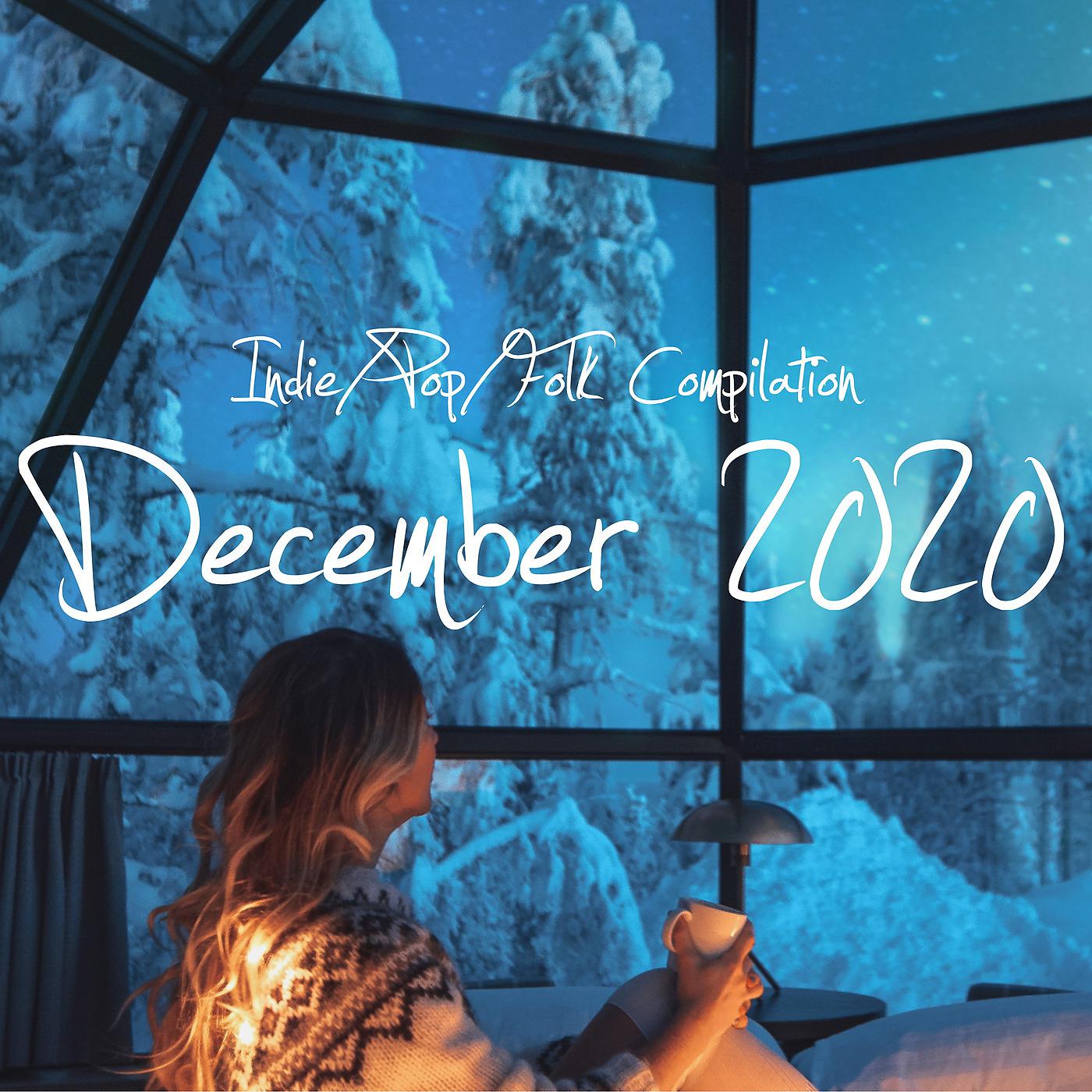 Постер альбома Indie / Pop / Folk Compilation - December 2020