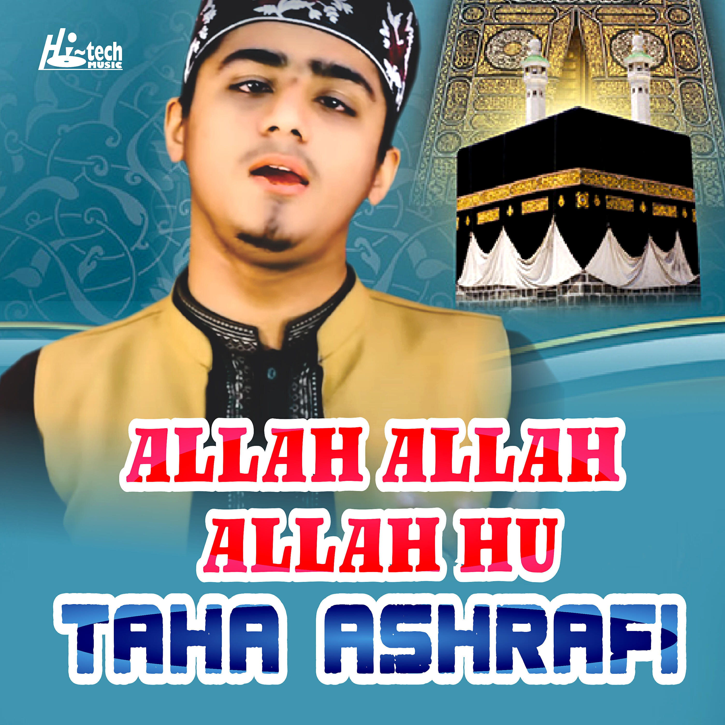 Taha Ashrafi - Allah Allah Allah Hu