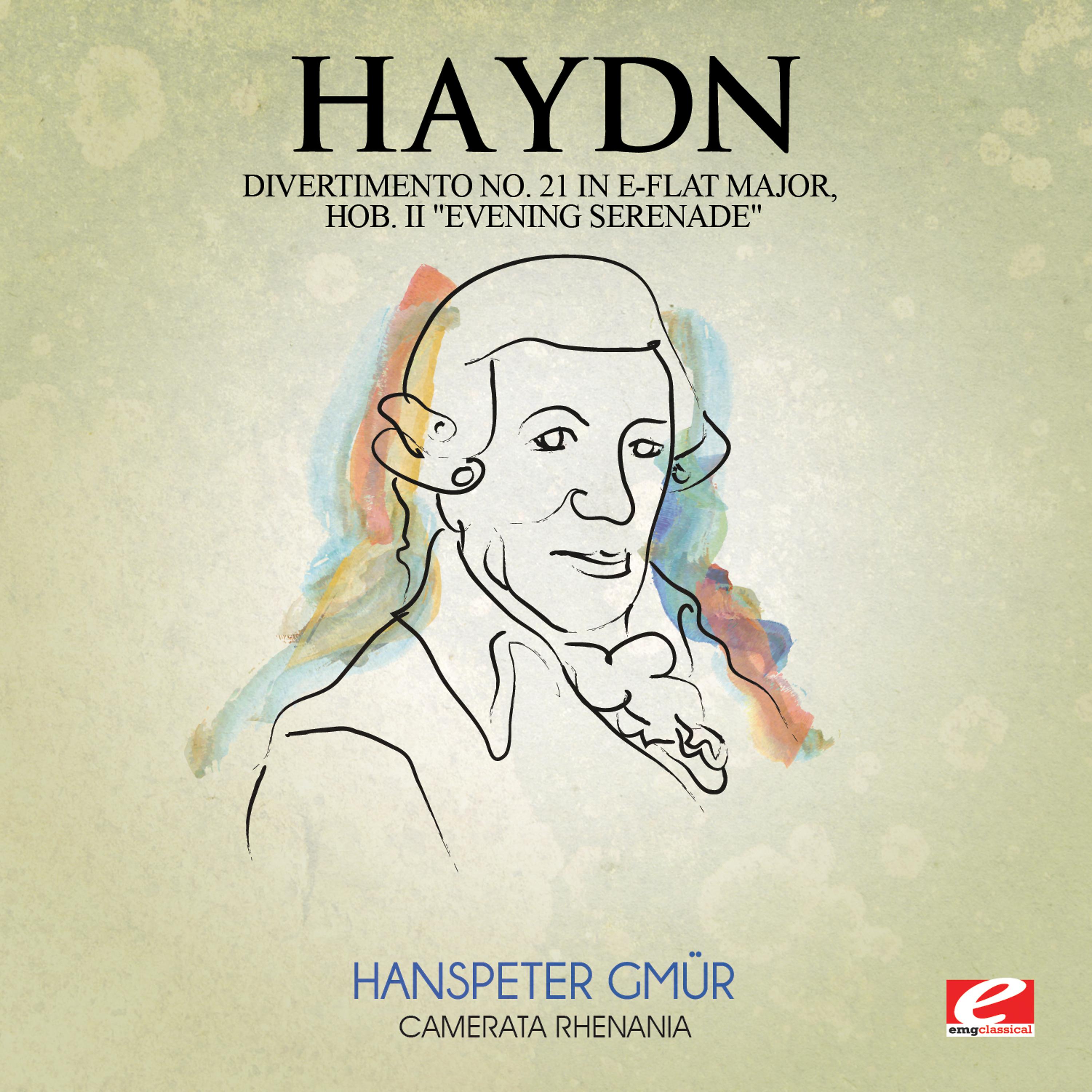 Постер альбома Haydn: Divertimento No. 21 in E-Flat Major, Hob. II "Evening Serenade" (Digitally Remastered)
