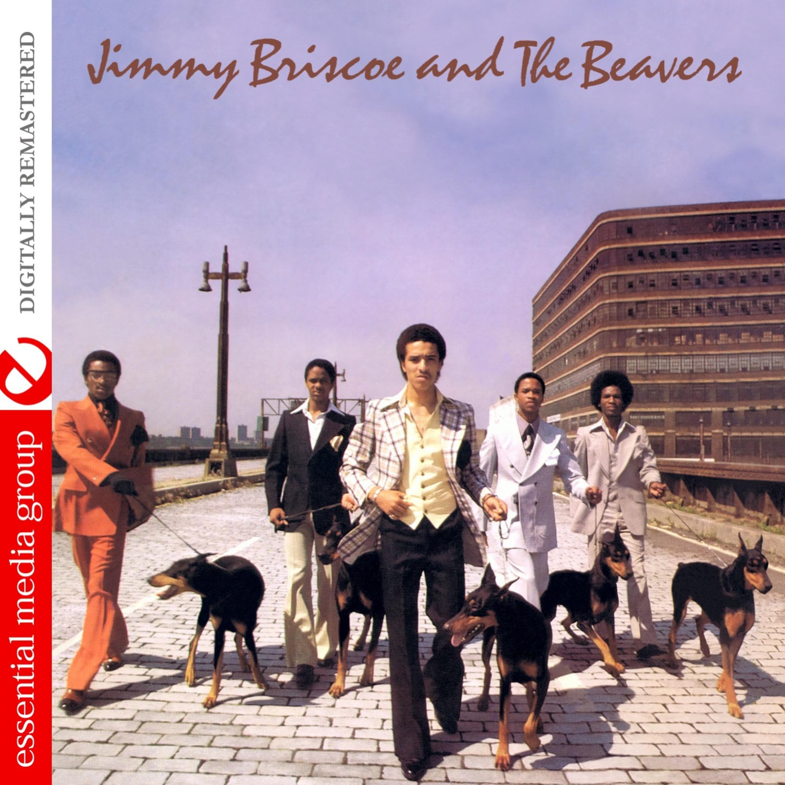 Постер альбома Jimmy Briscoe And The Beavers (Digitally Remastered)