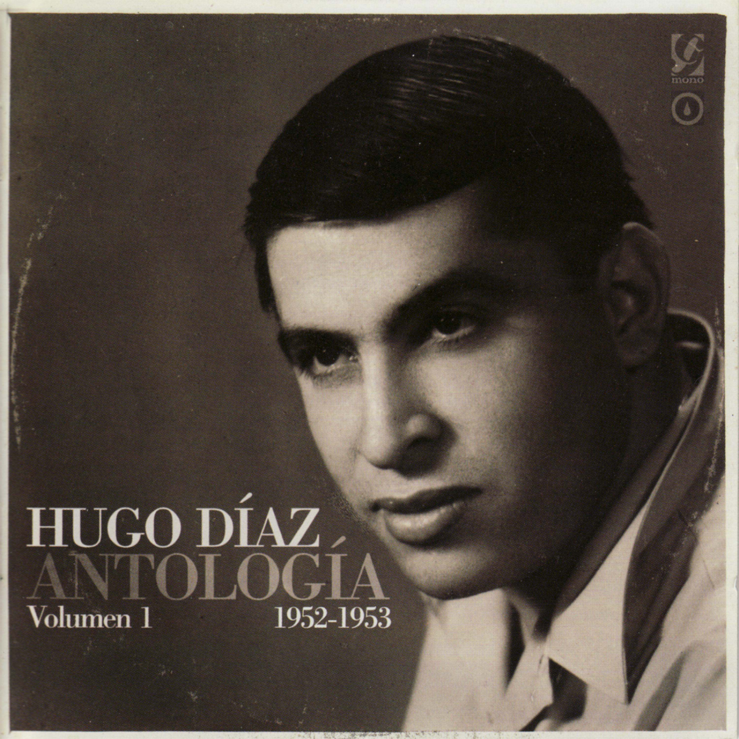 Постер альбома Hugo Díaz Antología Volumen 1