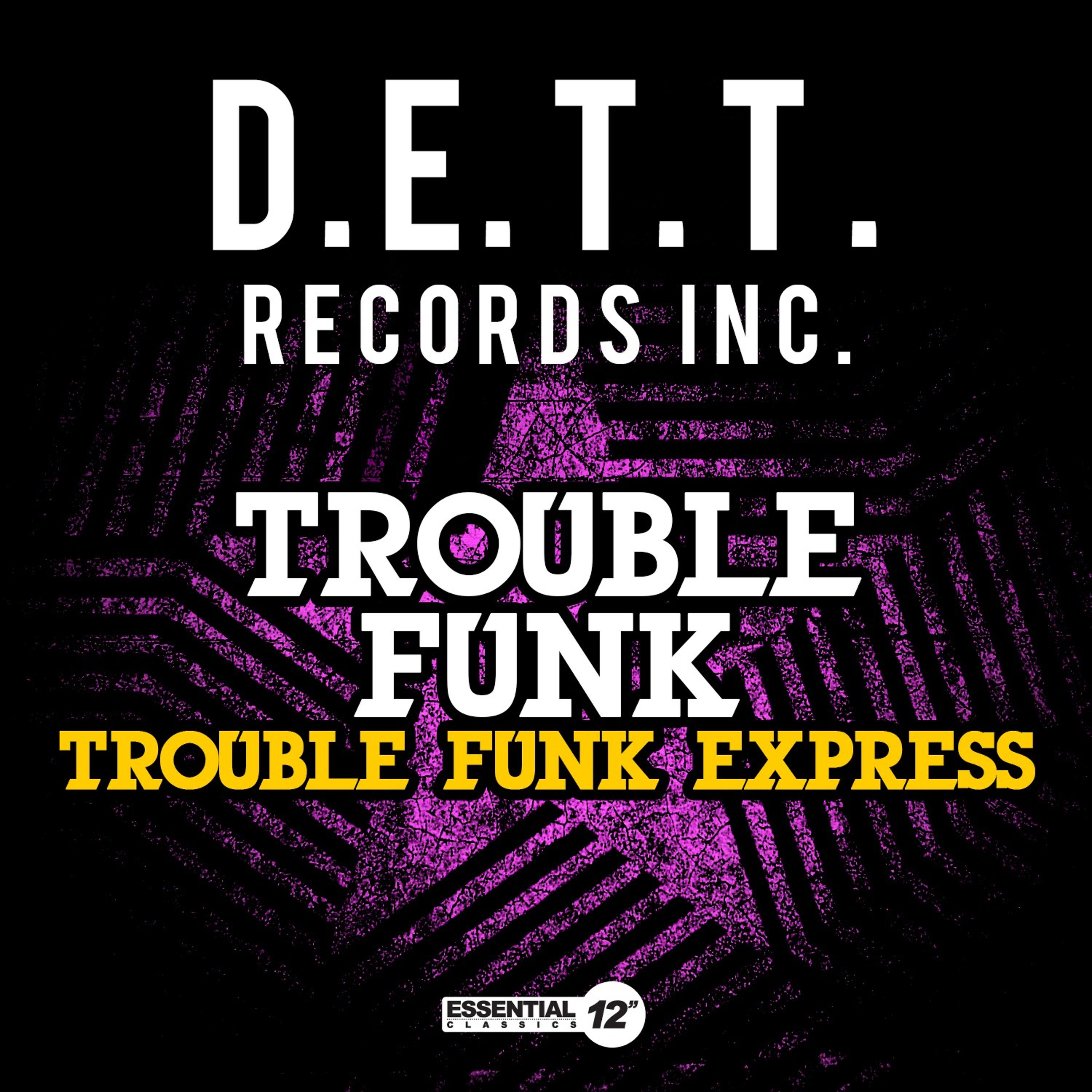 Постер альбома Trouble Funk Express