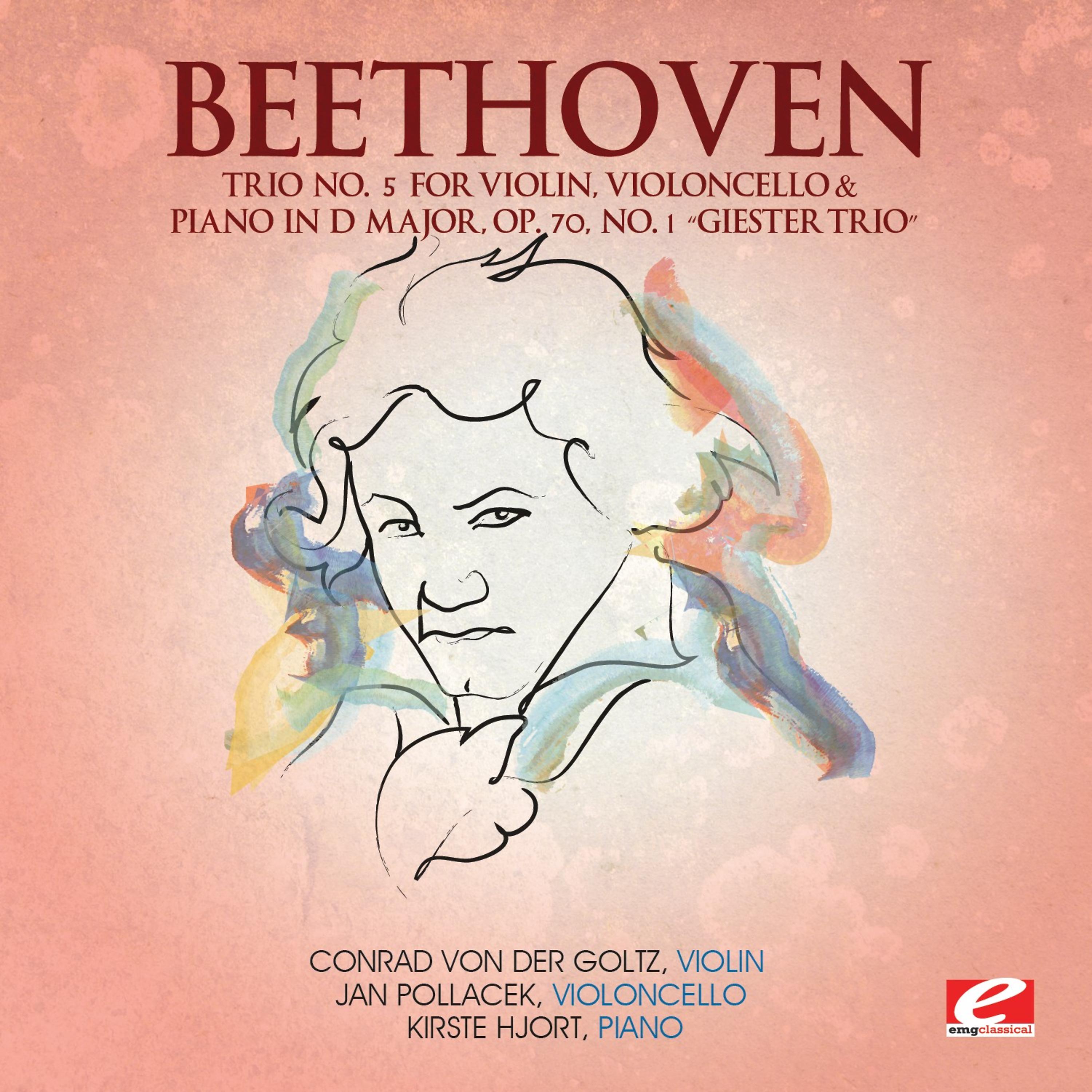 Постер альбома Beethoven: Trio No. 5 for Violin, Violoncello and Piano in D Major, Op. 70, No. 1 “Giester Trio” (Digitally Remastered)