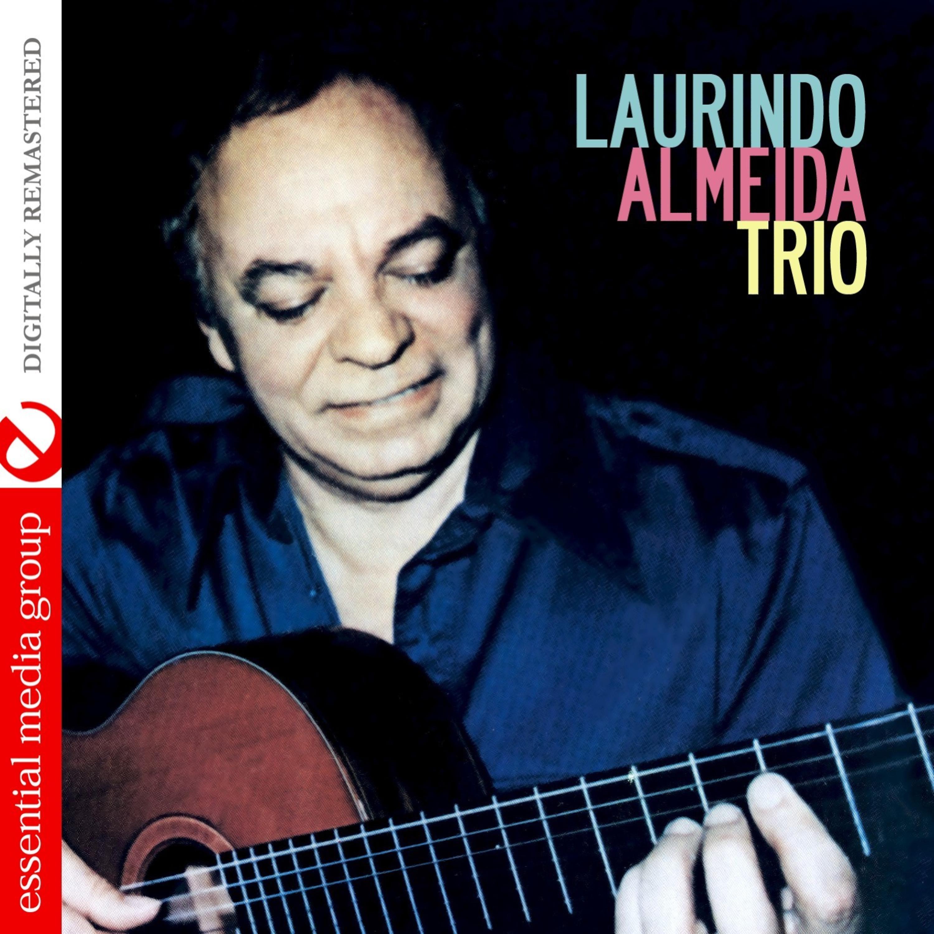 Постер альбома Laurindo Almeida Trio (Digitally Remastered)